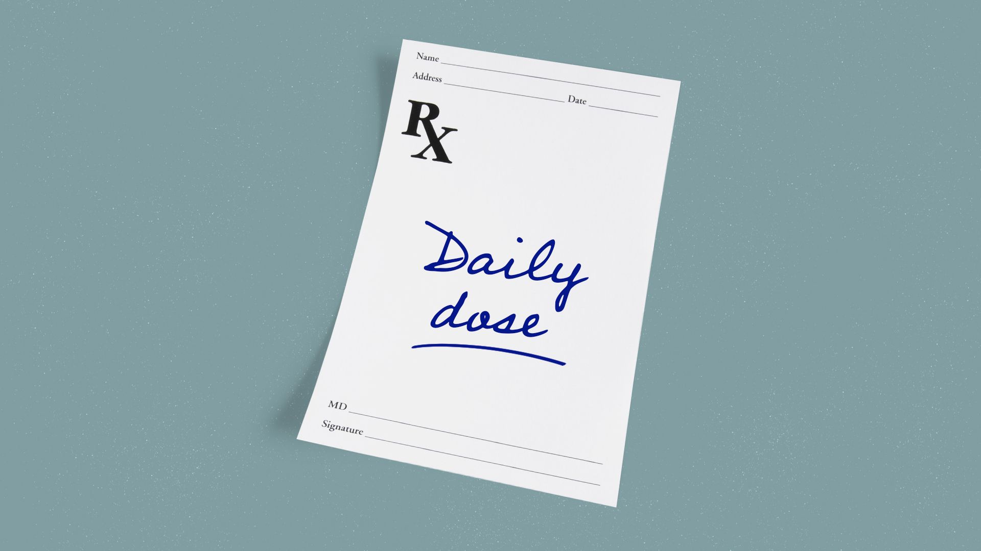 Illustration of a prescription with a handwritten note saying "daily dose."