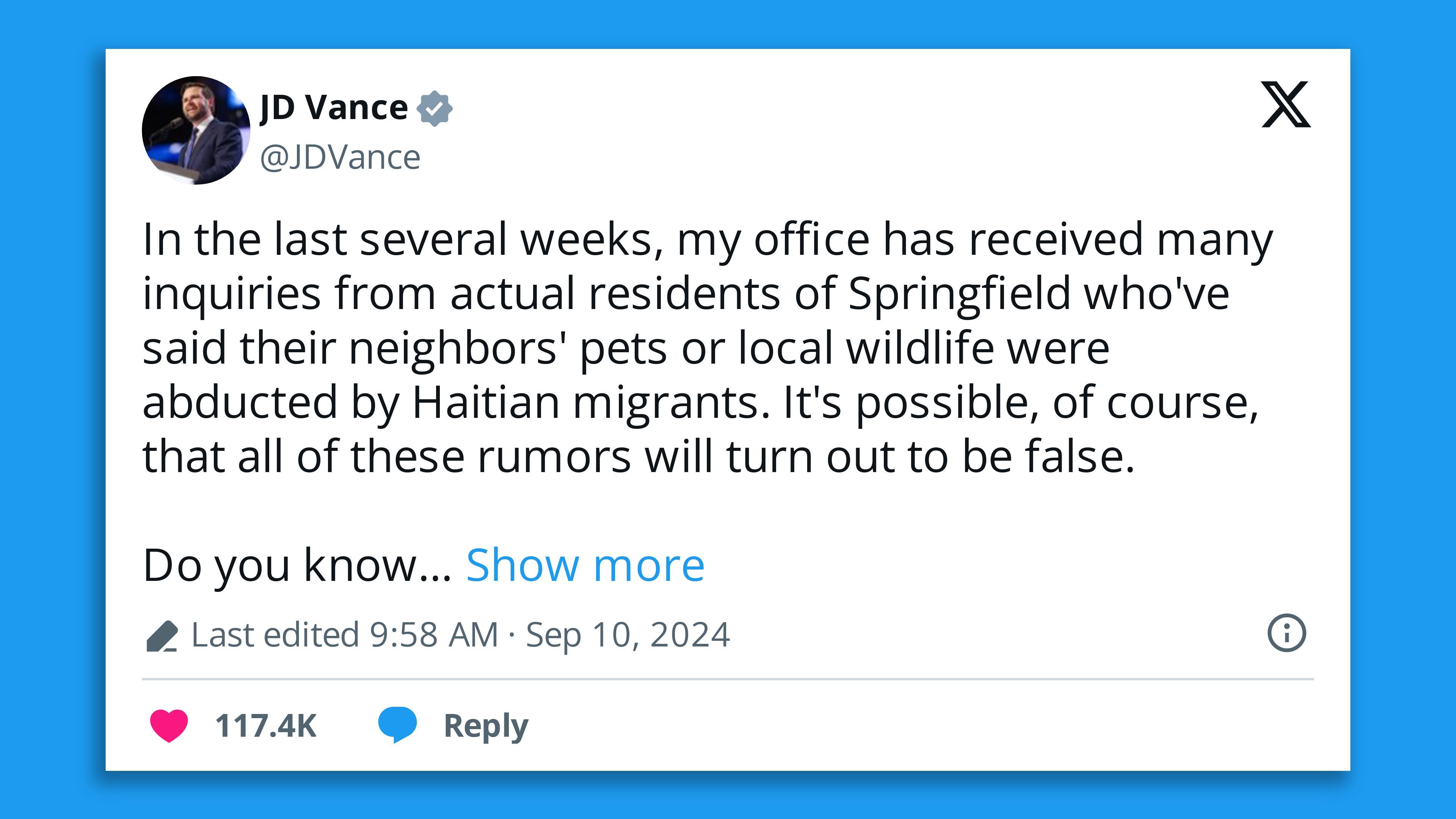 A screenshot of a tweet from JD Vance: "my office has received many inquiries from actual residents of Springfield who've said their neighbors' pets or local wildlife were abducted by Haitian migrants. It's possible, of course, that all of these rumors will turn out to be false."