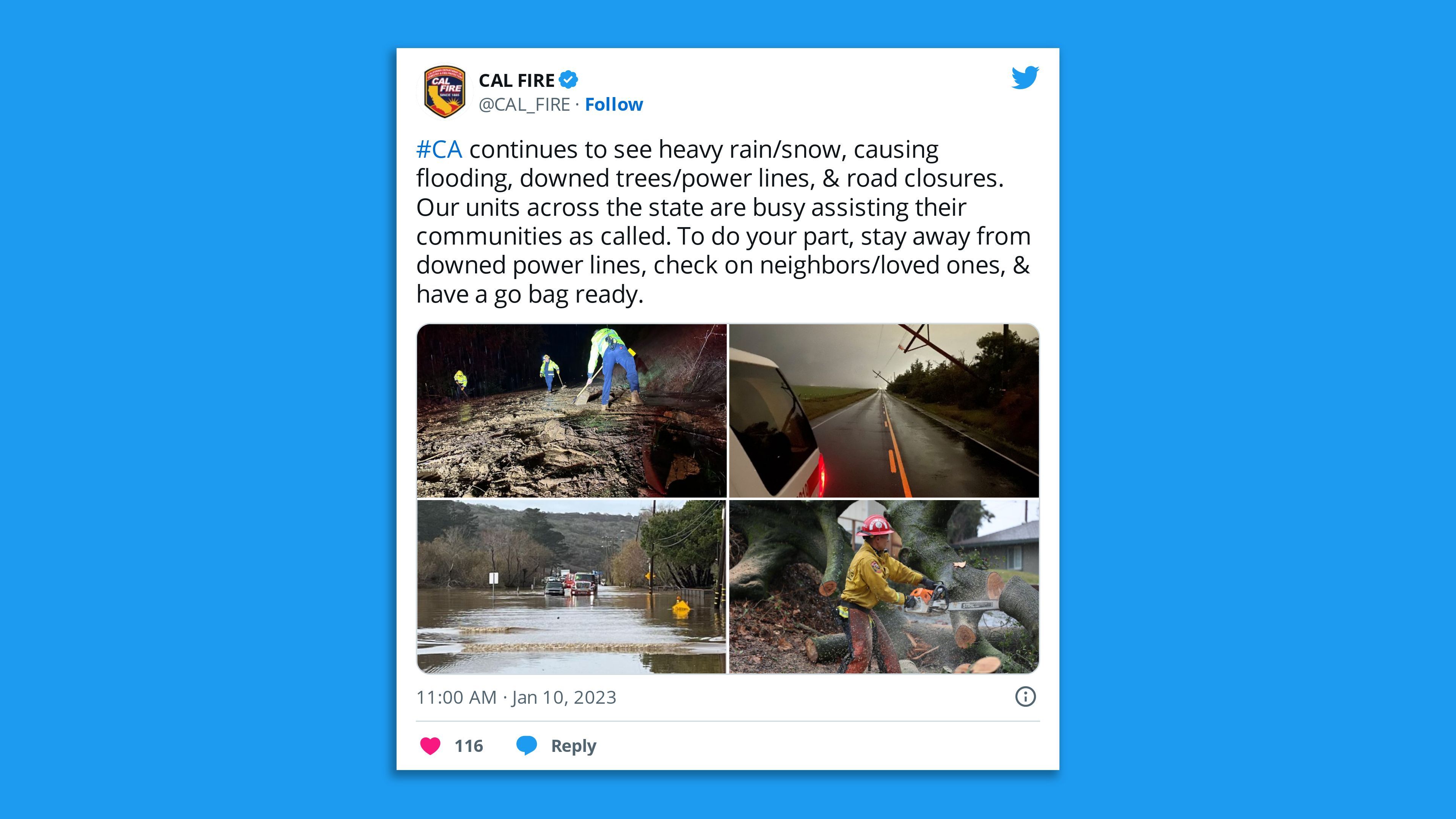 A screenshot of a Cal Fire photo tweet of the storm response, saying: " #CA continues to see heavy rain/snow, causing flooding, downed trees/power lines, & road closures"