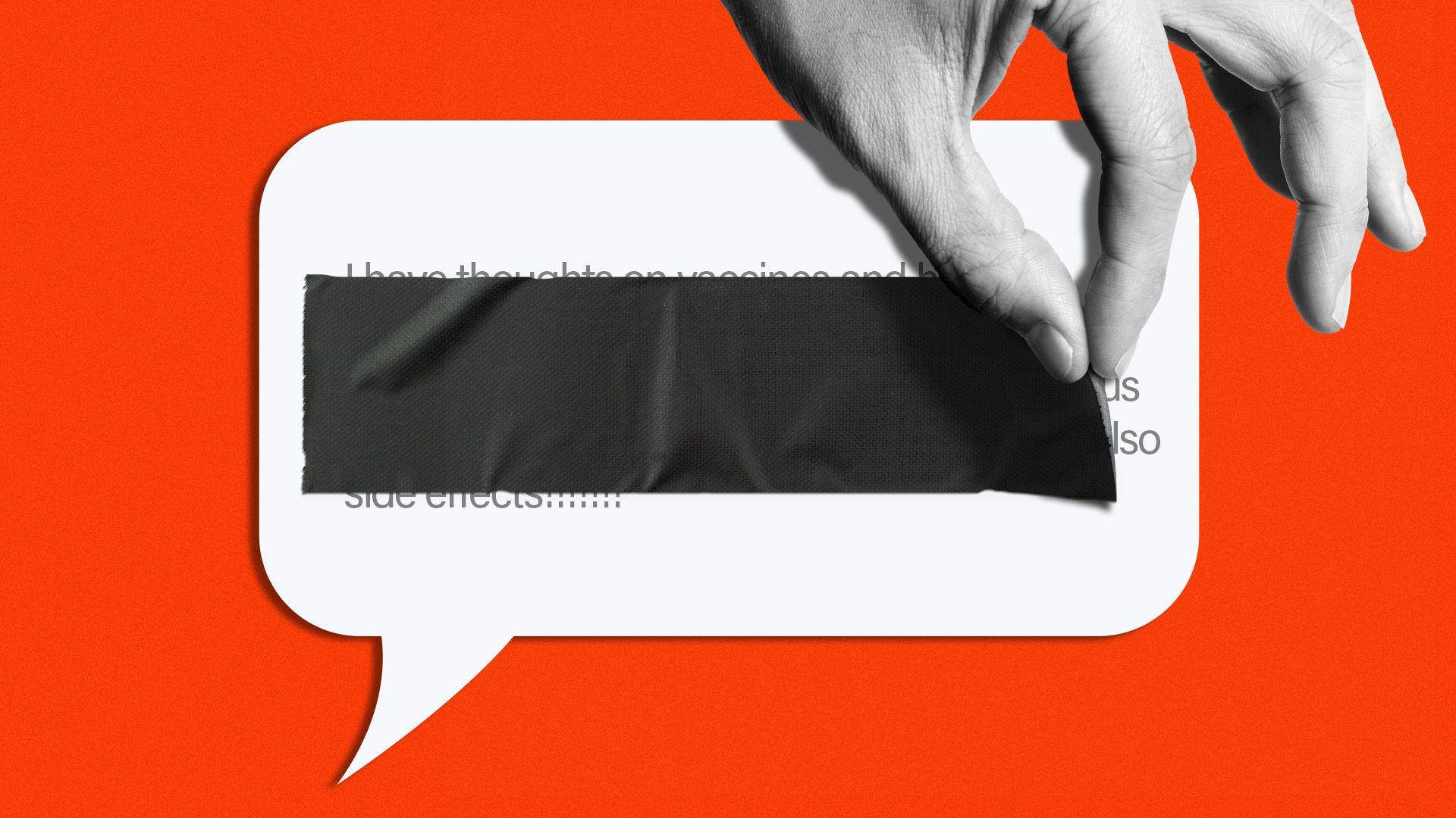 Illustration of a hand pulling a piece of black tape off of text on a speech bubble