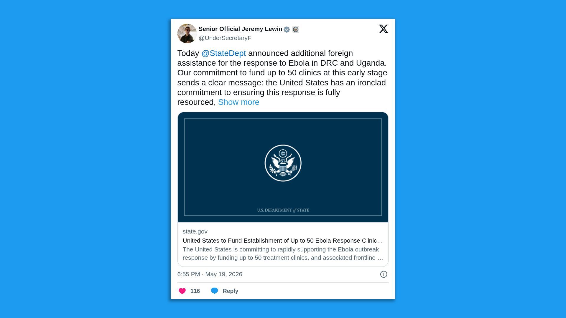 White tweet card on a blue background. A tweet by Senior Official Jeremy Lewin about U.S. State Department funding to support up to 50 Ebola clinics in DRC and Uganda, with a dark blue seal image.