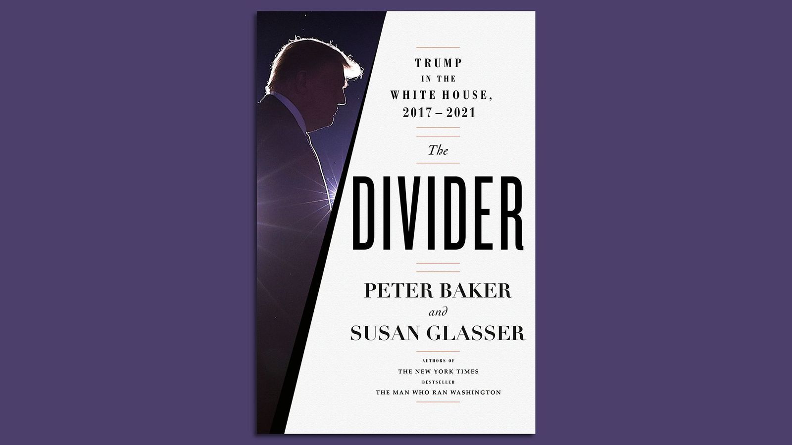 Peter Baker and Susan Glasser writing history of Trump presidency