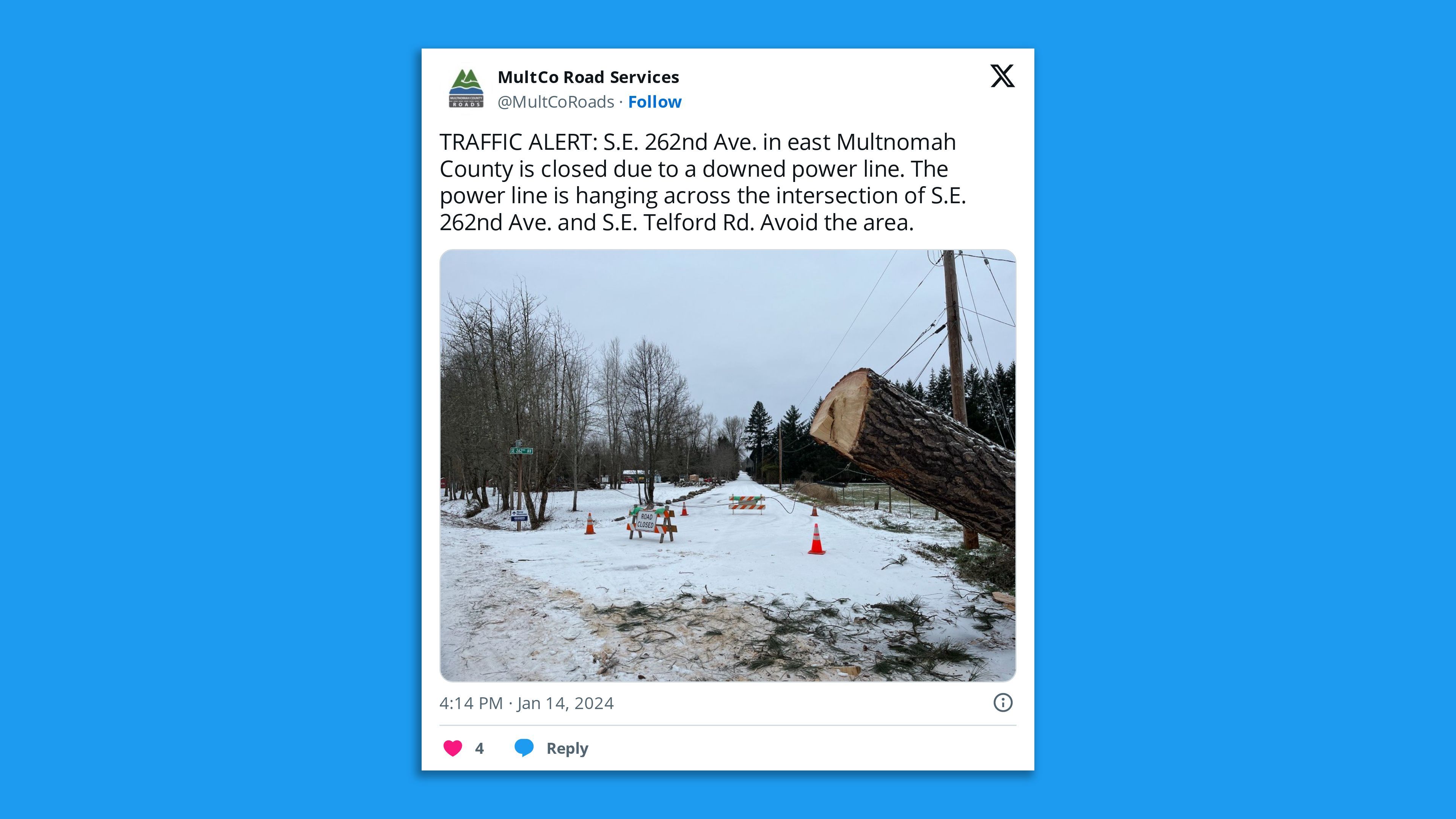 A screenshot of a tweet by Oregon's Multnomah County Road Services saying: "TRAFFIC ALERT: S.E. 262nd Ave. in east Multnomah County is closed due to a downed power line. The power line is hanging across the intersection of S.E. 262nd Ave. and S.E. Telford Rd. Avoid the area."