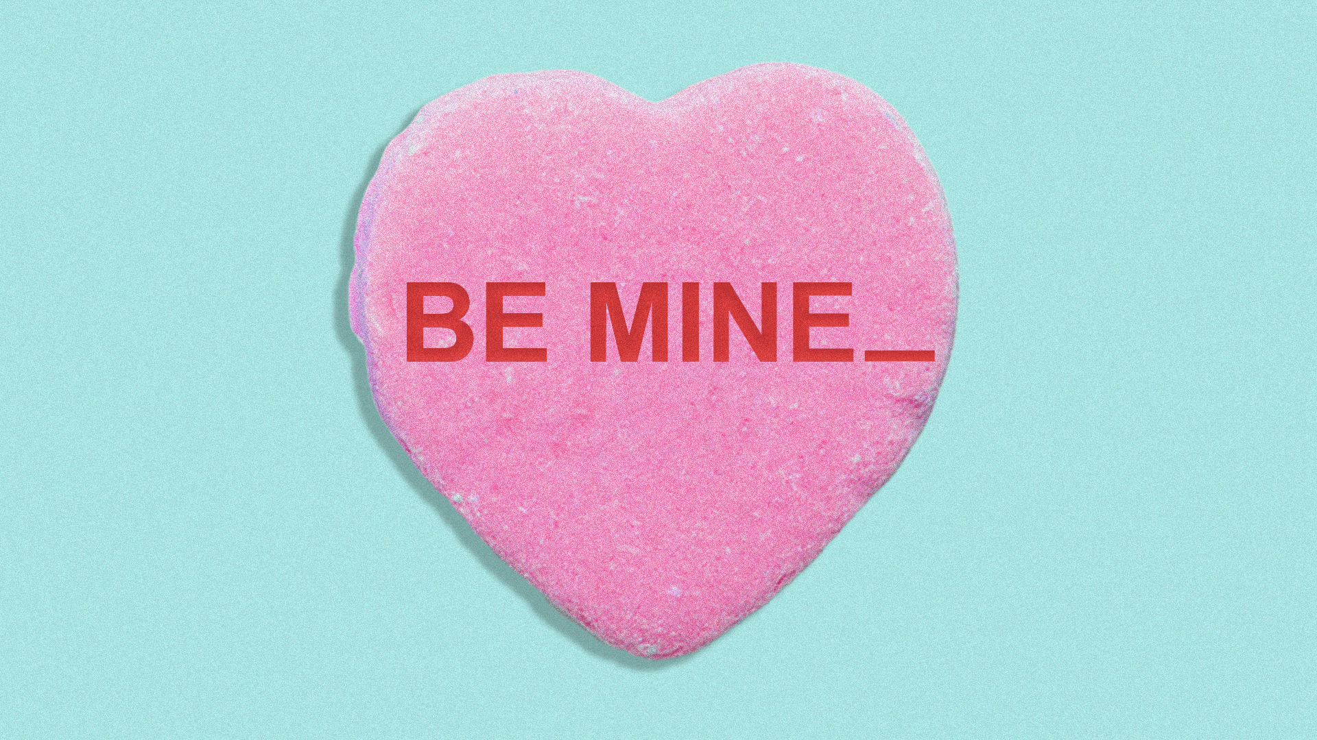 Illustration of a candy heart with the words “Be Mine” getting deleted.