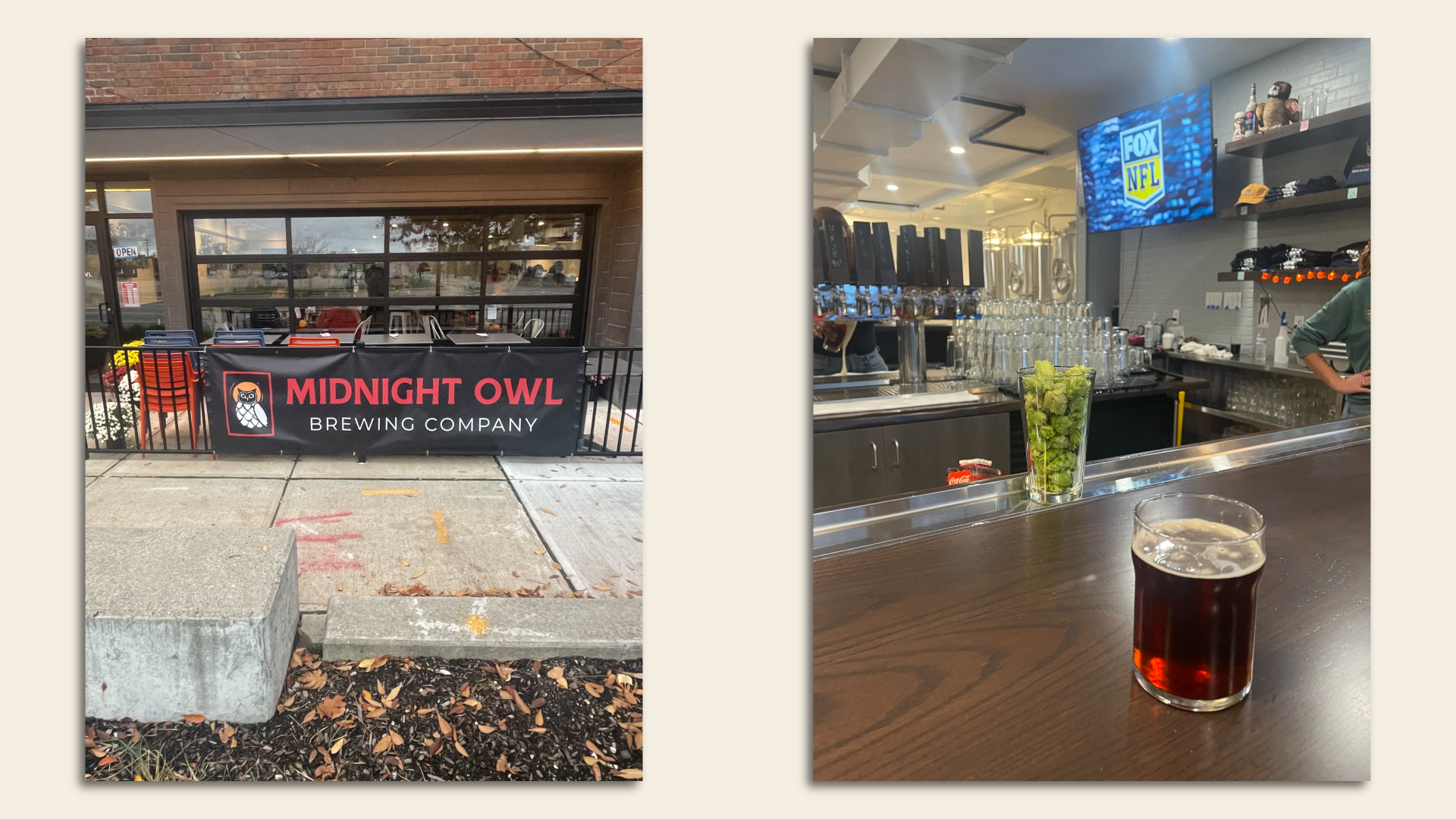 SIde by side images: The exterior of Midnight Owl Brewing Company (with garage door frontgage and sign on the fence)(L); and a short brown beer on the bar with a TV in the background (R)