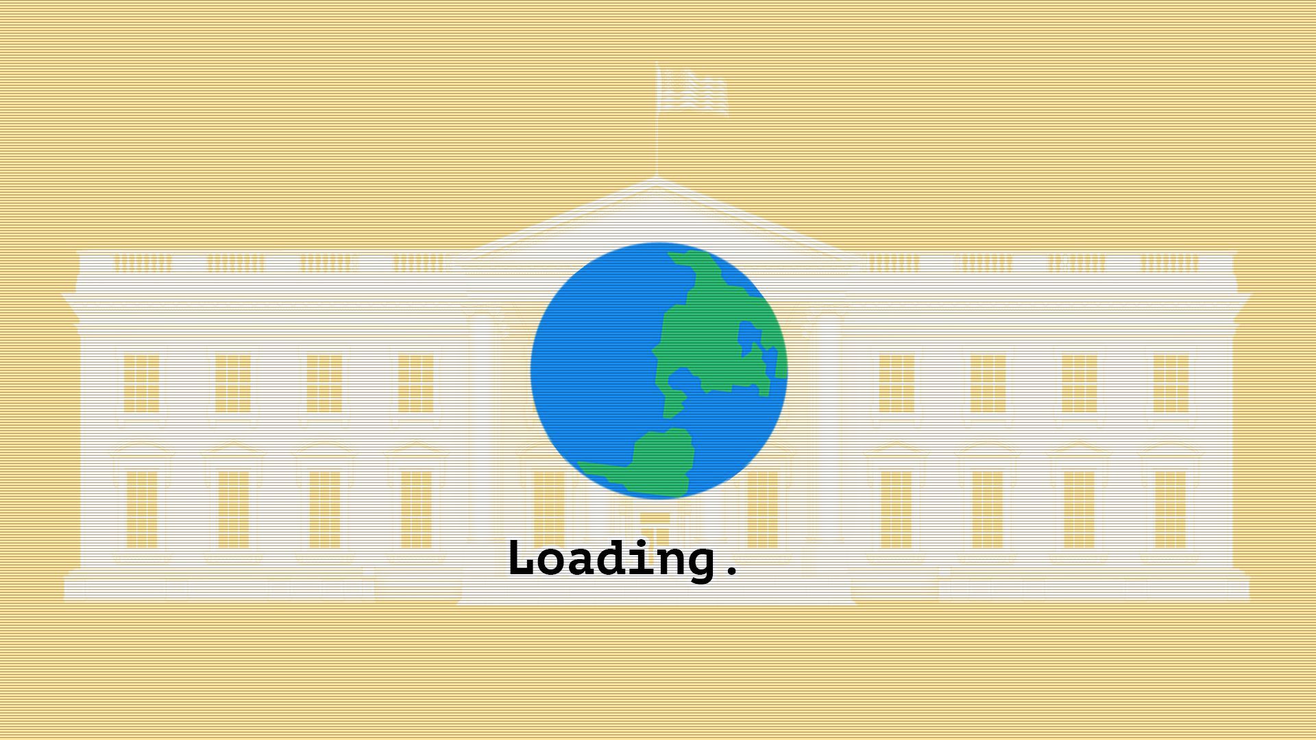 Illustration of an earth loading graphic spinning over an image of the White House