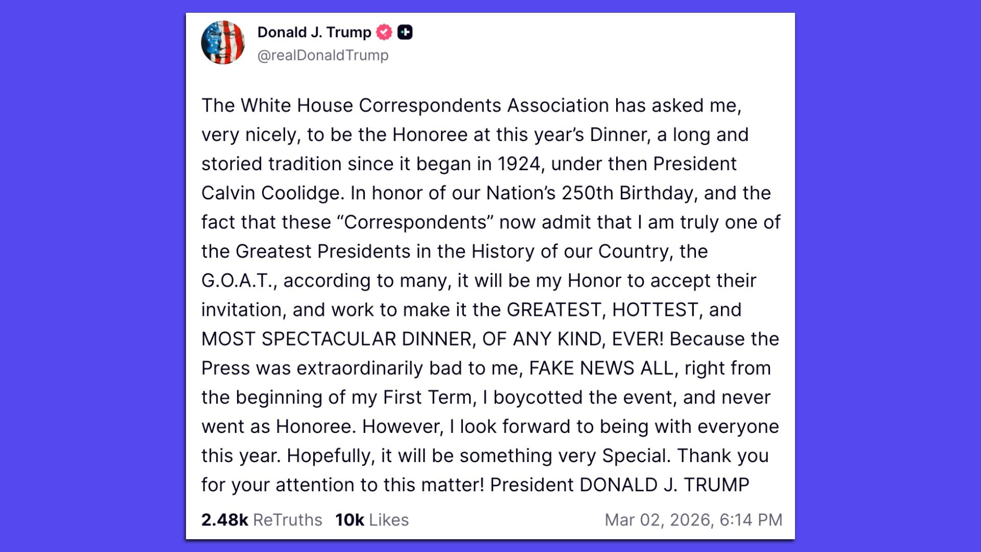 Tweet from Donald J. Trump dated March 2, 2026, stating he was asked to be honoree at White House Correspondents Dinner, reflecting on the event, press criticism, and his plans to attend this year.