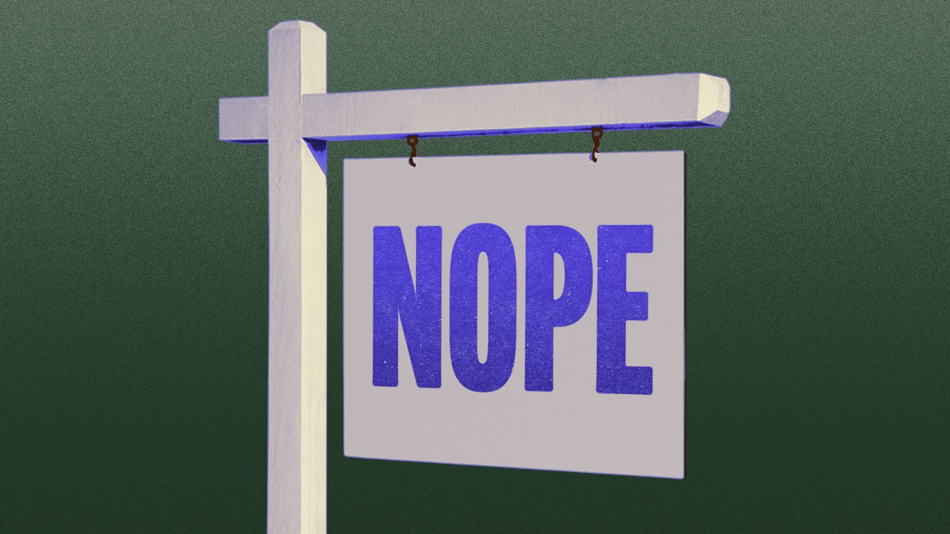 Illustration of a real estate for sale sign with the word NOPE on it.