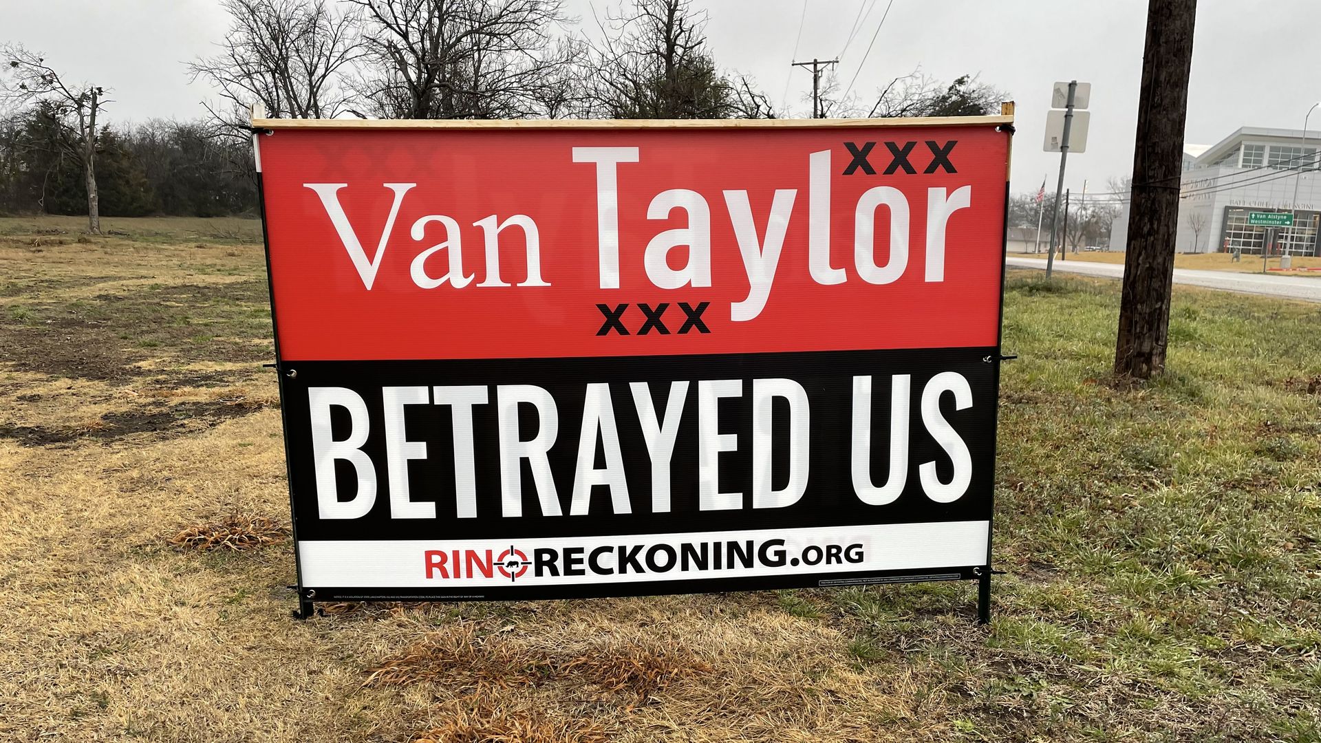 A sign accusing Van Taylor of betrayal