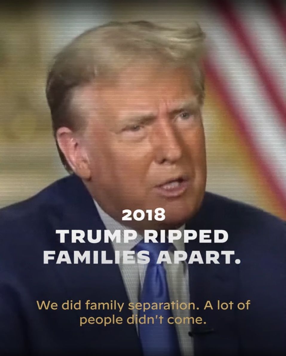 A still from a Biden campaign ad that shows President Trump in 2018 with text that says "Trump ripped families apart."