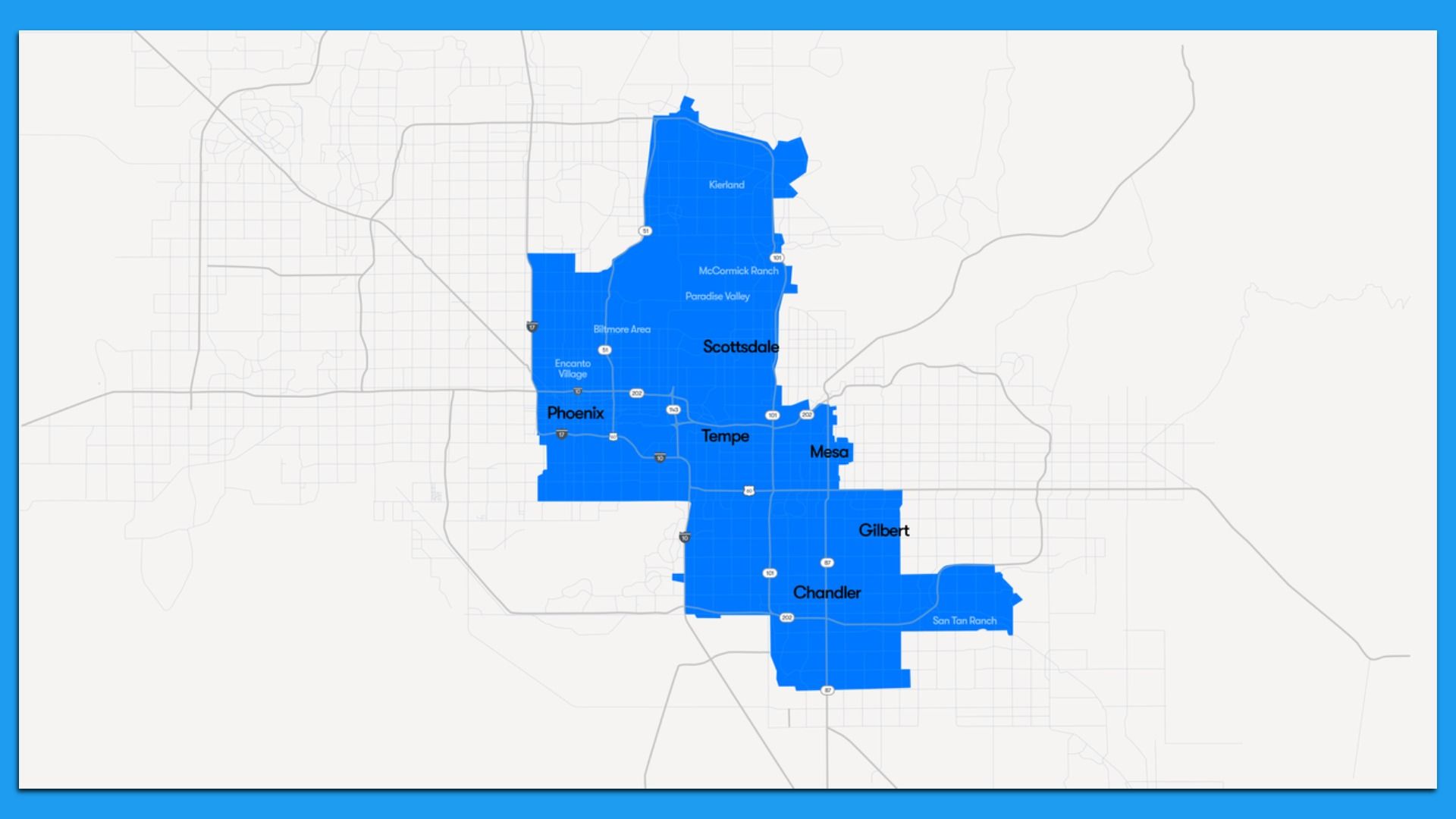 Map showing a large blue-highlighted metro area around central Phoenix, including Scottsdale, Tempe, Mesa, Chandler, Gilbert; light gray streets in a neutral background.