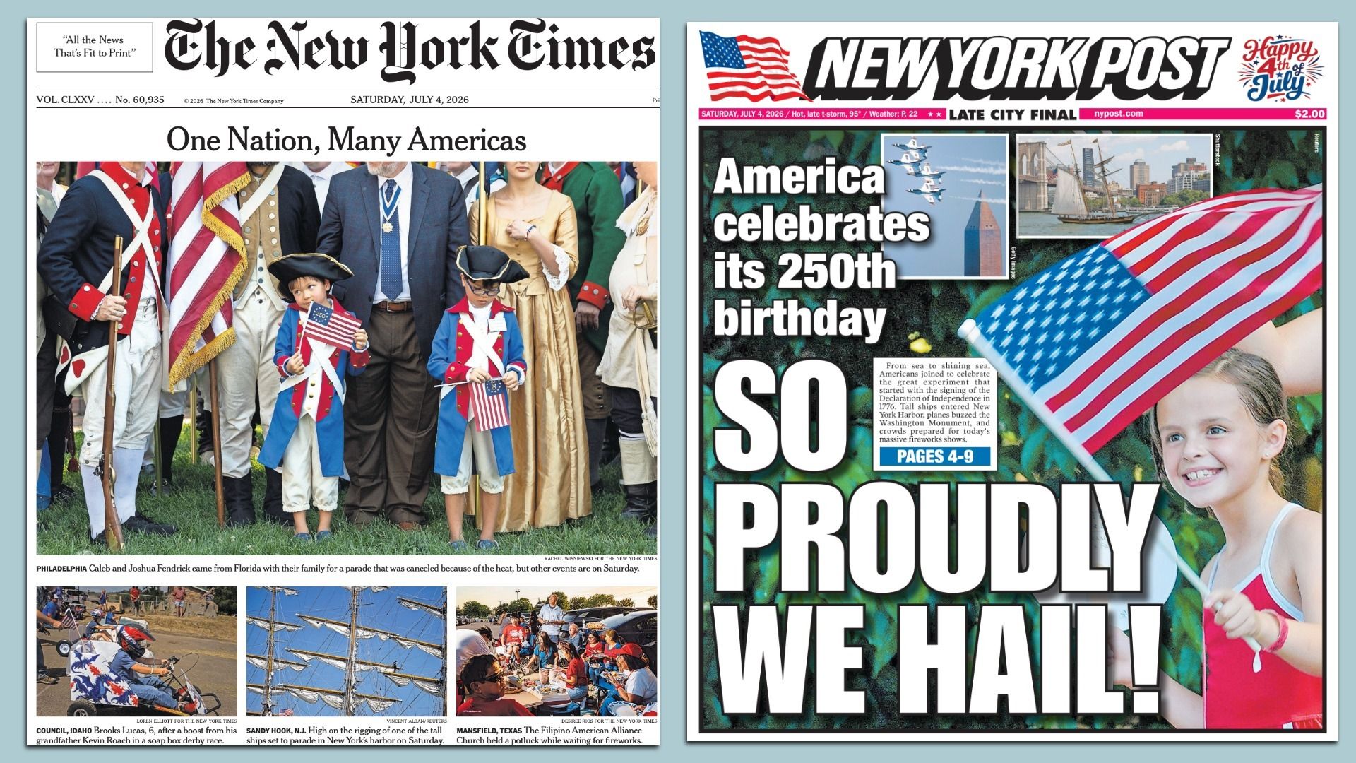 Two front pages: The New York Times with "One Nation, Many Americas" shows costumed people and flag-waving children; The New York Post with "America celebrates its 250th birthday" features a girl waving a flag among other images
