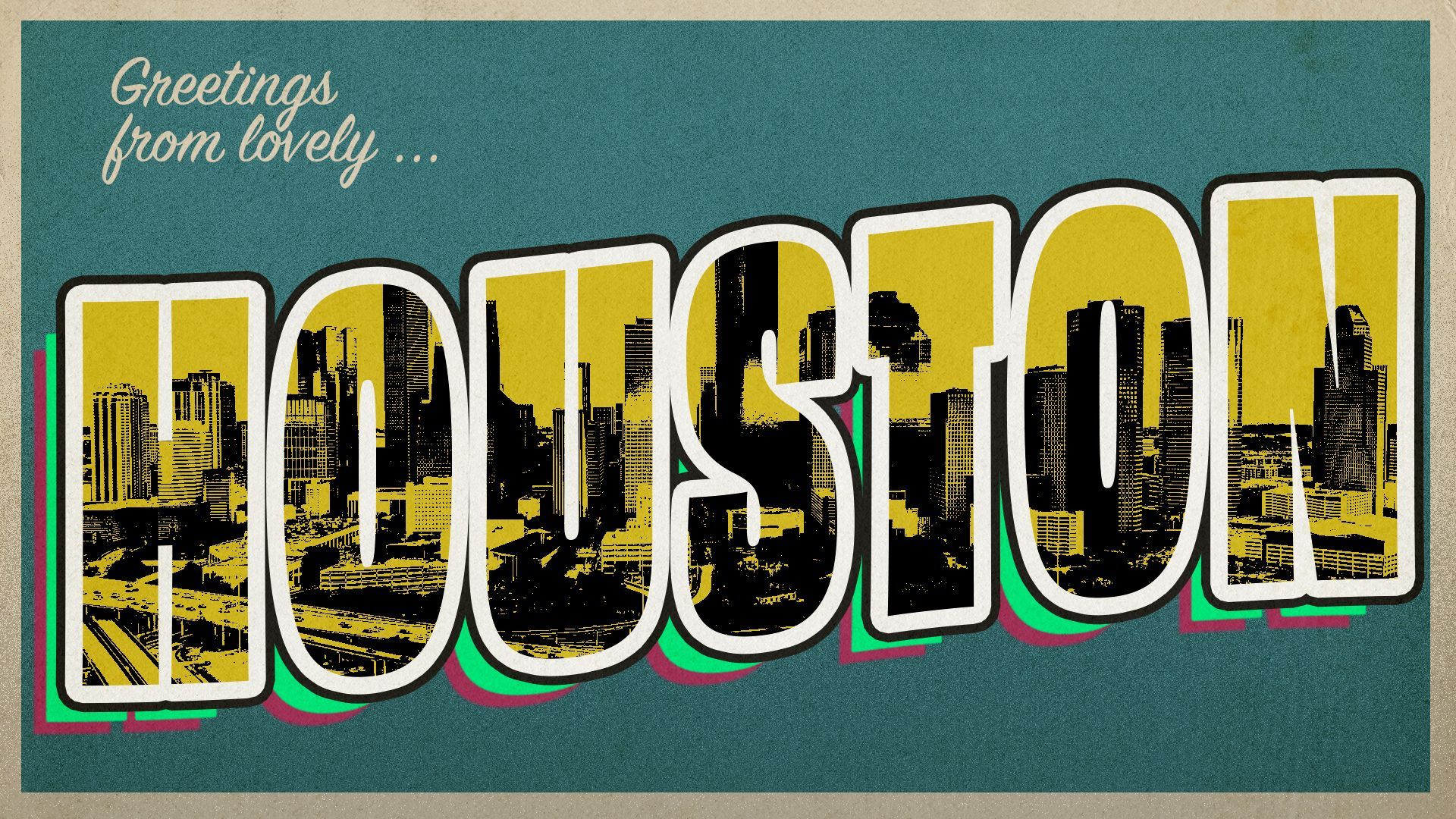 Photo illustration of a vintage-style postcard reading Greetings from lovely Houston, with a photo of Houston within the text.