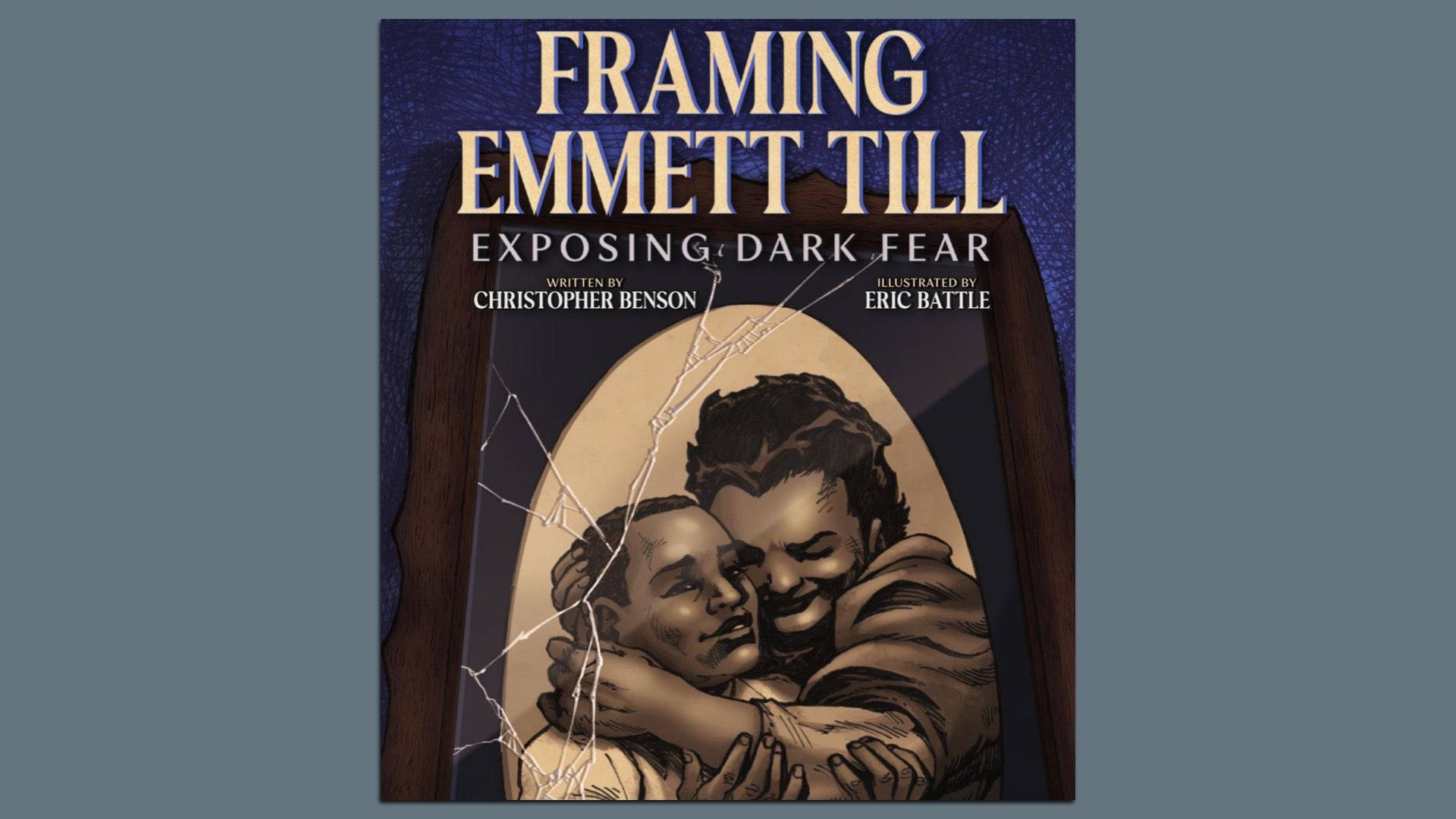 Book cover titled "Framing Emmett Till: Exposing Dark Fear" showing two men embracing inside a cracked glass frame, bordered by dark wood on a blue textured background.