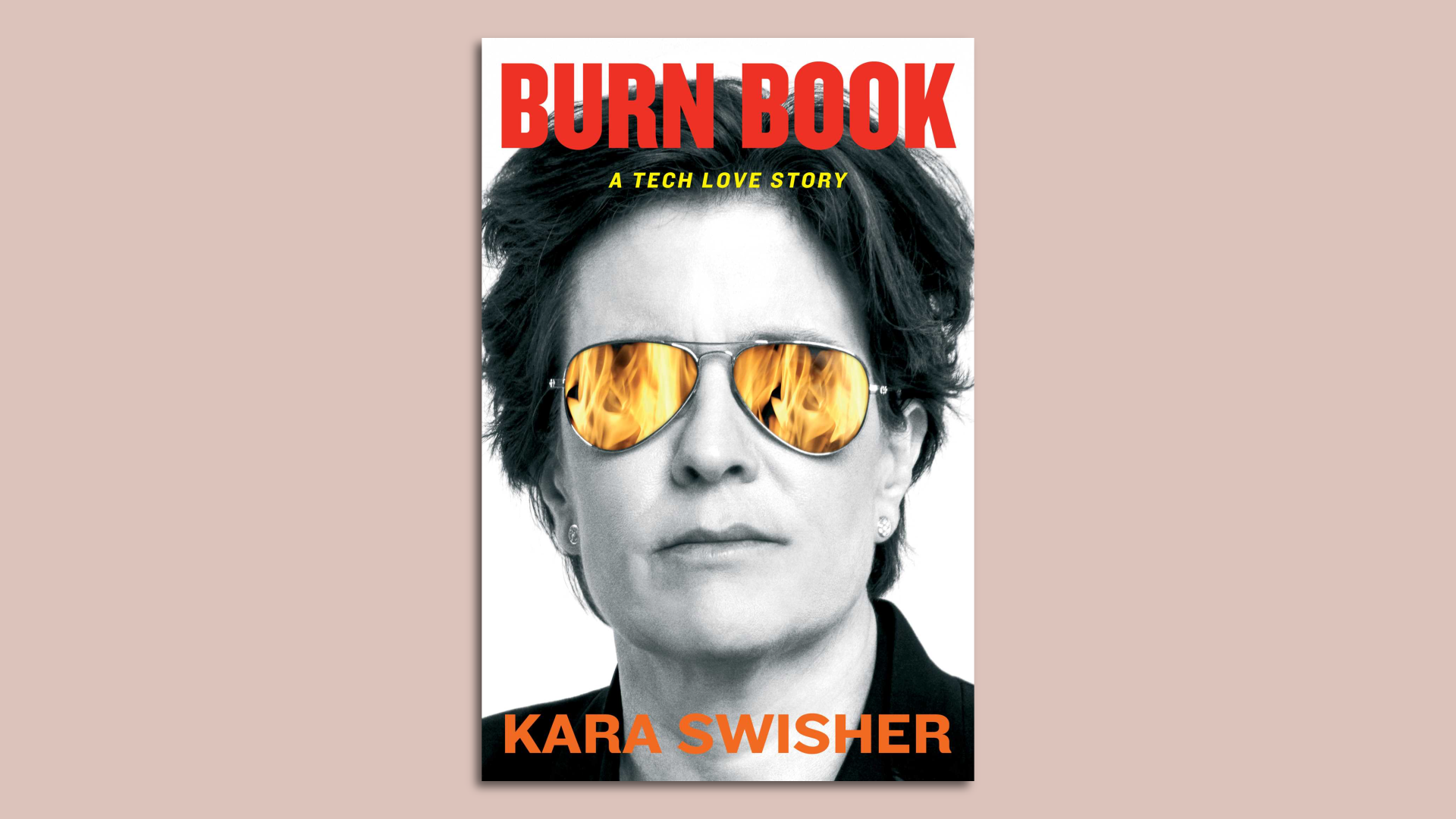 Photo of the cover of Kara Swisher's book "Burn Book"