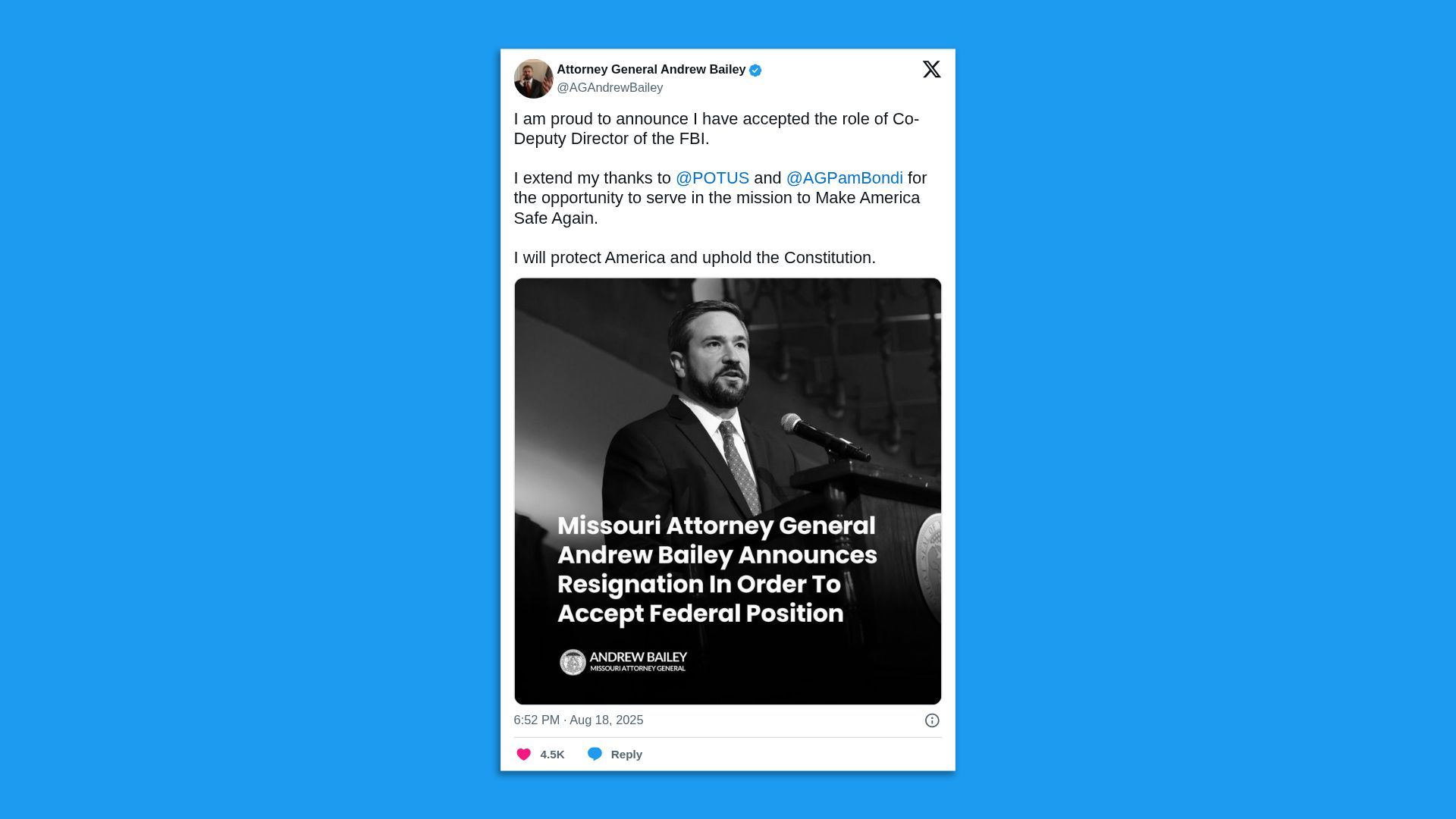 Tweet by Attorney General Andrew Bailey announcing acceptance of Co-Deputy Director role at FBI, thanking @POTUS and @AGPamBondi, with black-and-white photo of Bailey speaking at podium.