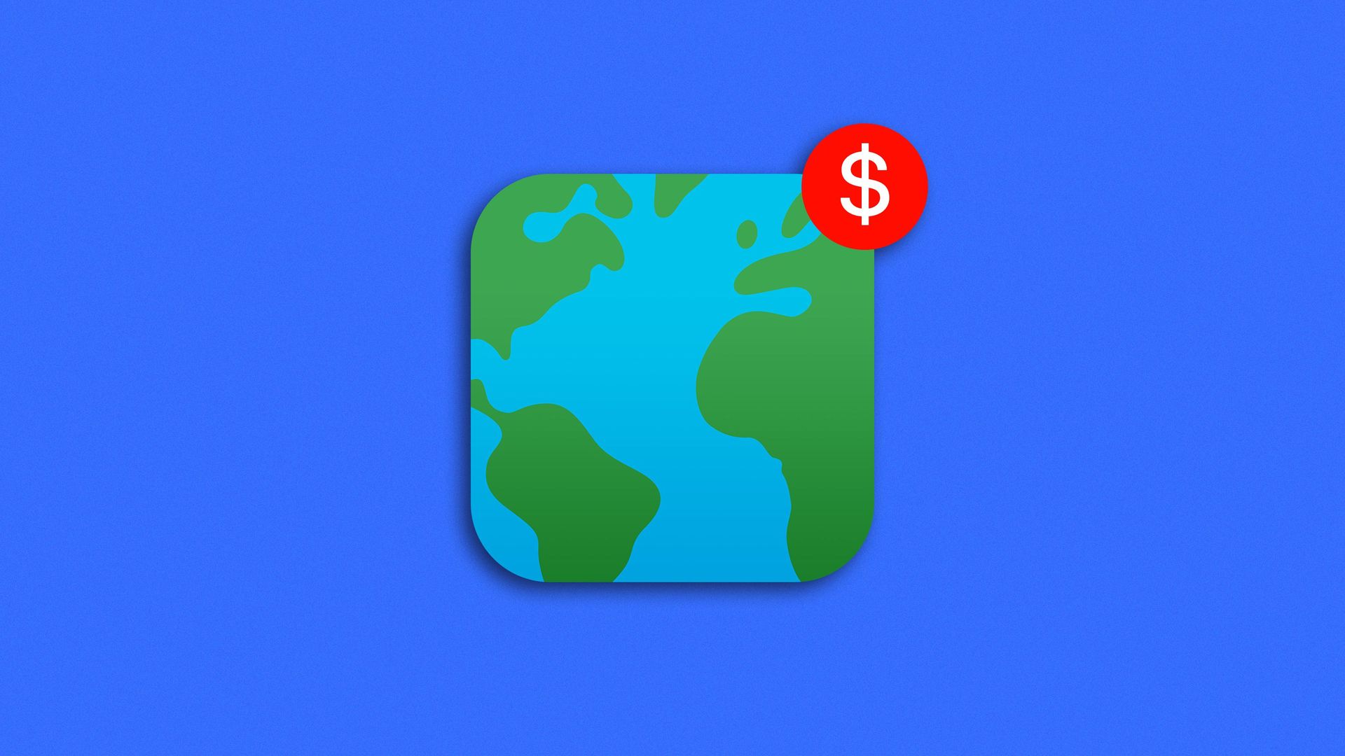 Illustration of an earth app icon with a notifications symbol that says "$"