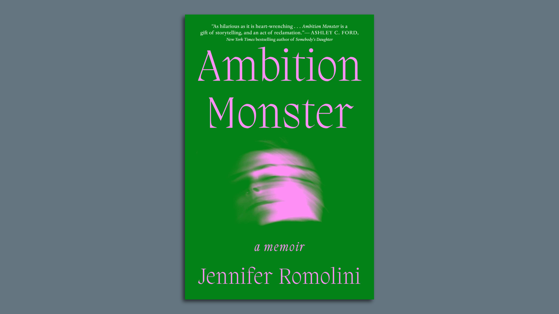 Cover of Jennifer Romolini's Ambition Monster