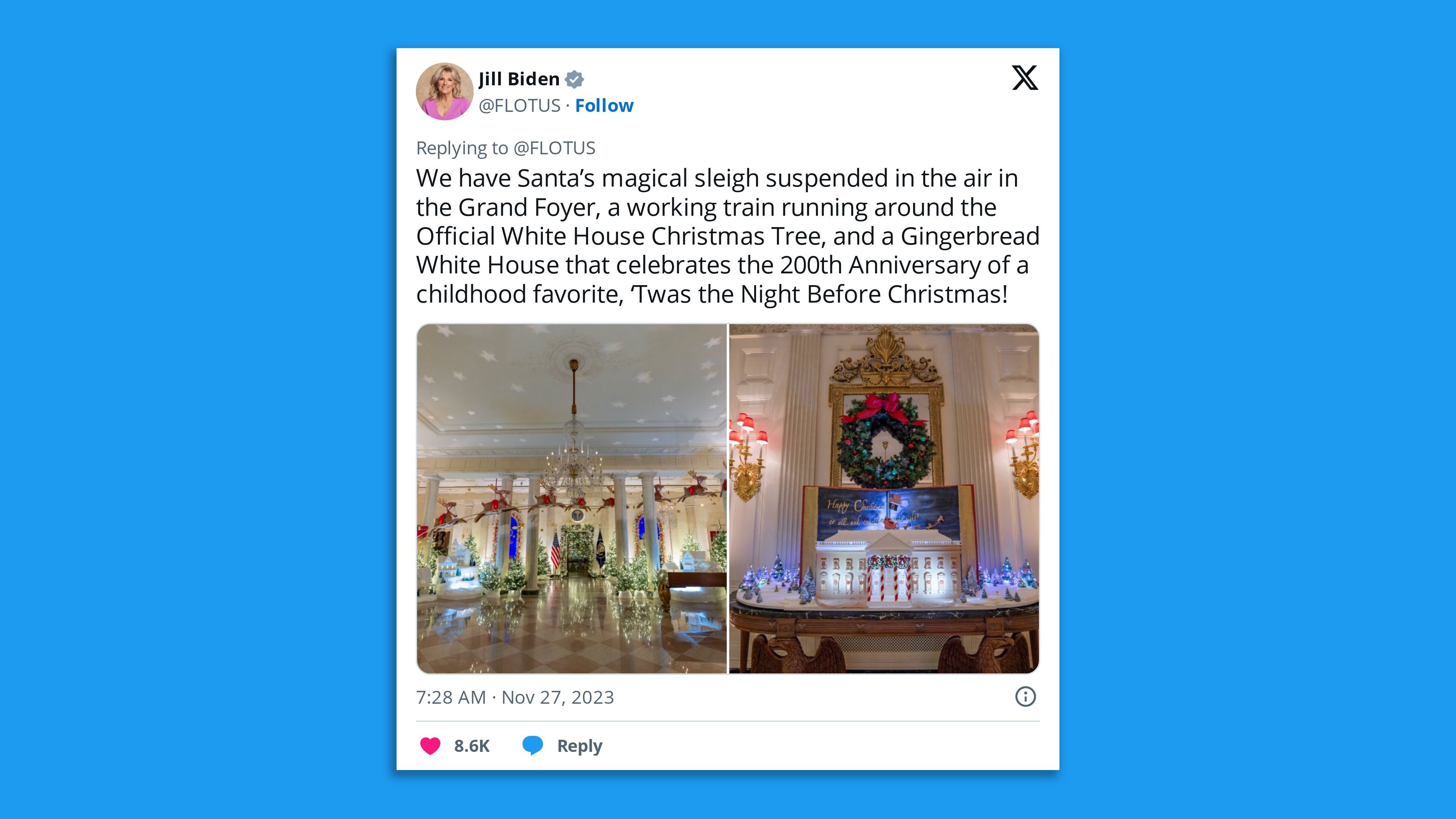 A screenshot of two Twitter photos by first lady Jill Biden showing White House Christmas decorations with the caption: "We have Santa’s magical sleigh suspended in the air in the Grand Foyer, a working train running around the Official White House Christmas Tree, and a Gingerbread White House that celebrates the 200th Anniversary of a childhood favorite, ‘Twas the Night Before Christmas!"