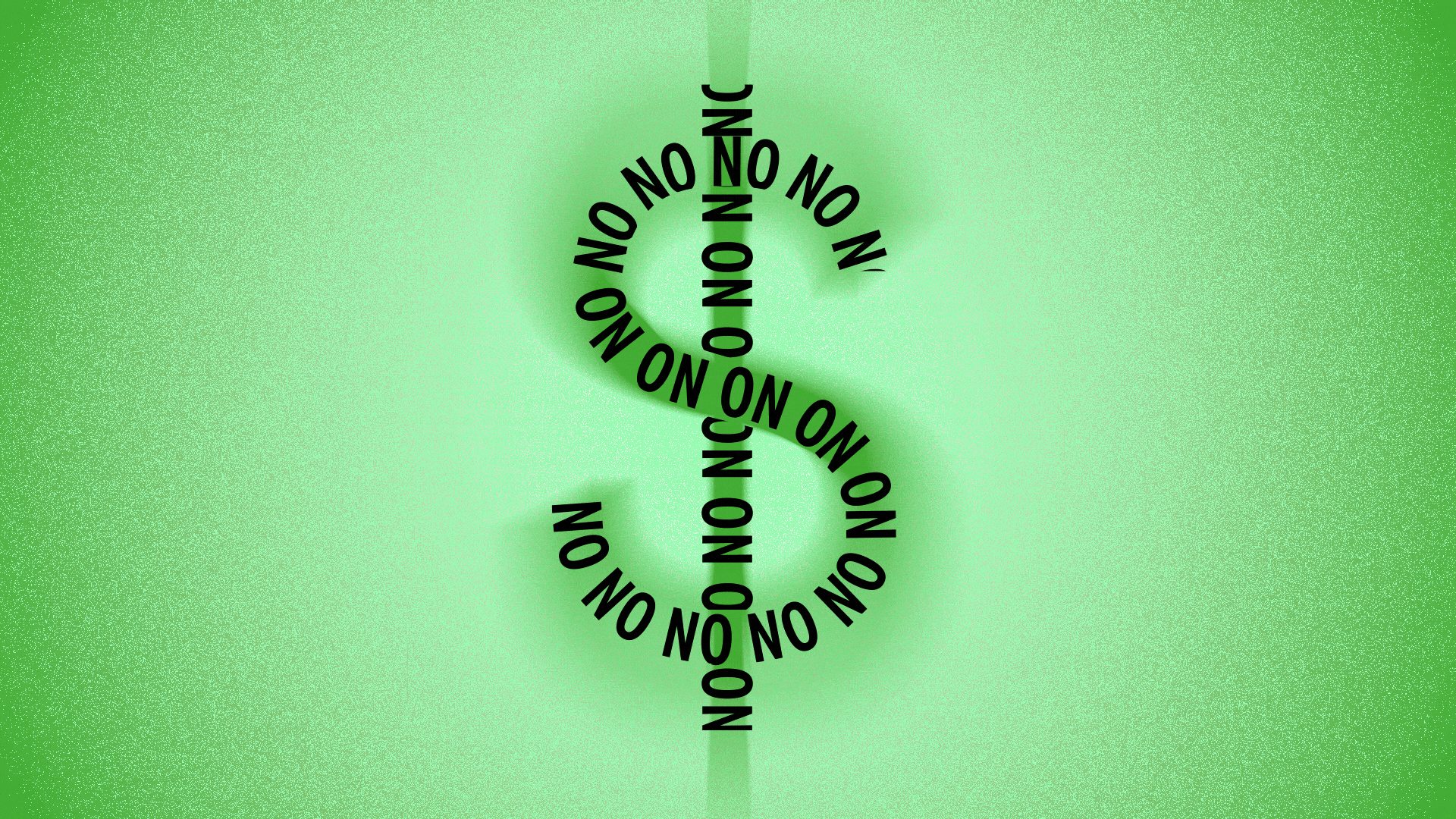Illustration of the word "no," repeated and moving along the shape of a dollar sign.