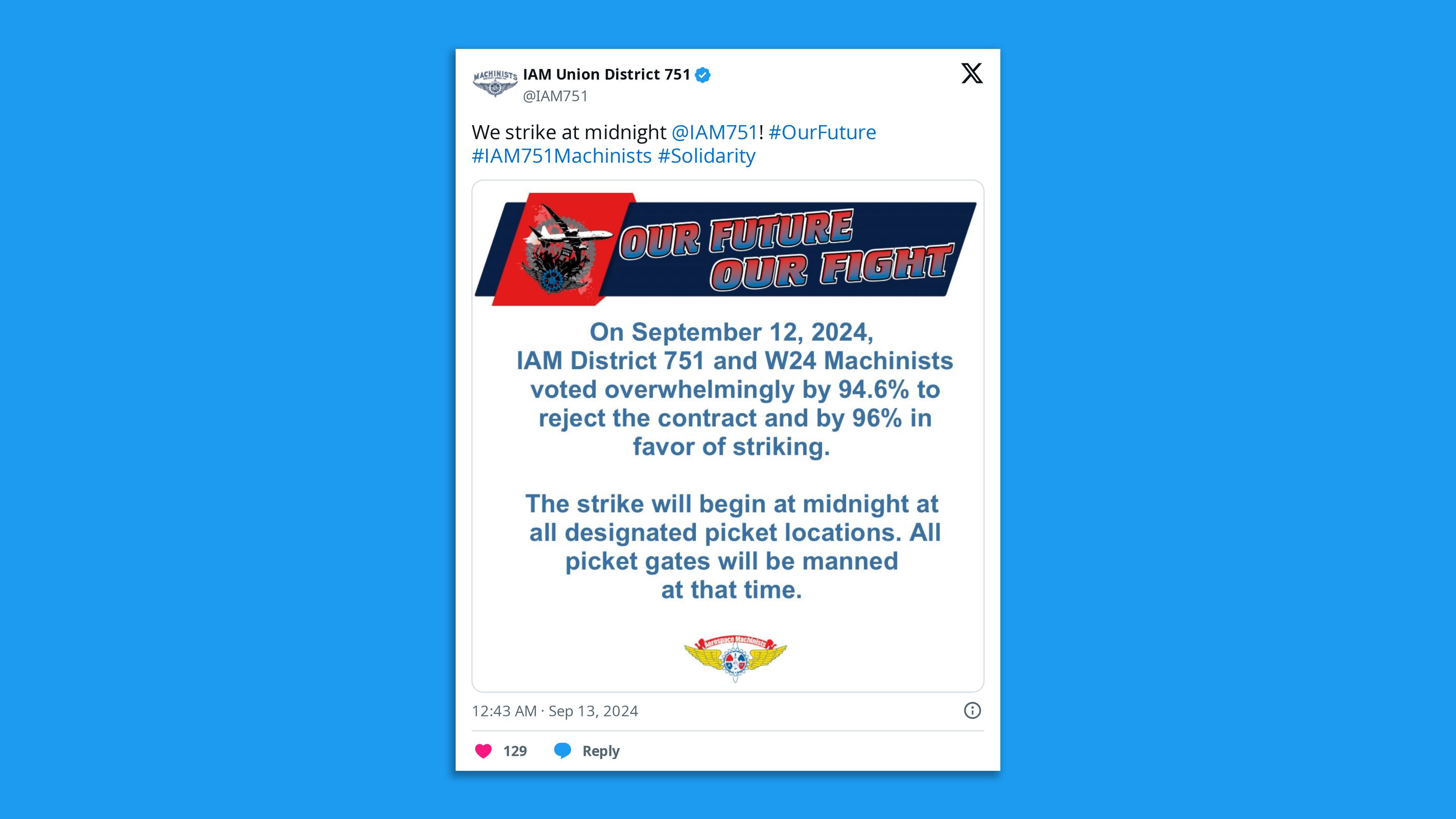 A screenshot of an IAM Union District 751 tweet saying Boeing workers will go on strike at midnight after they voted overwhelming to reject a contract offer.