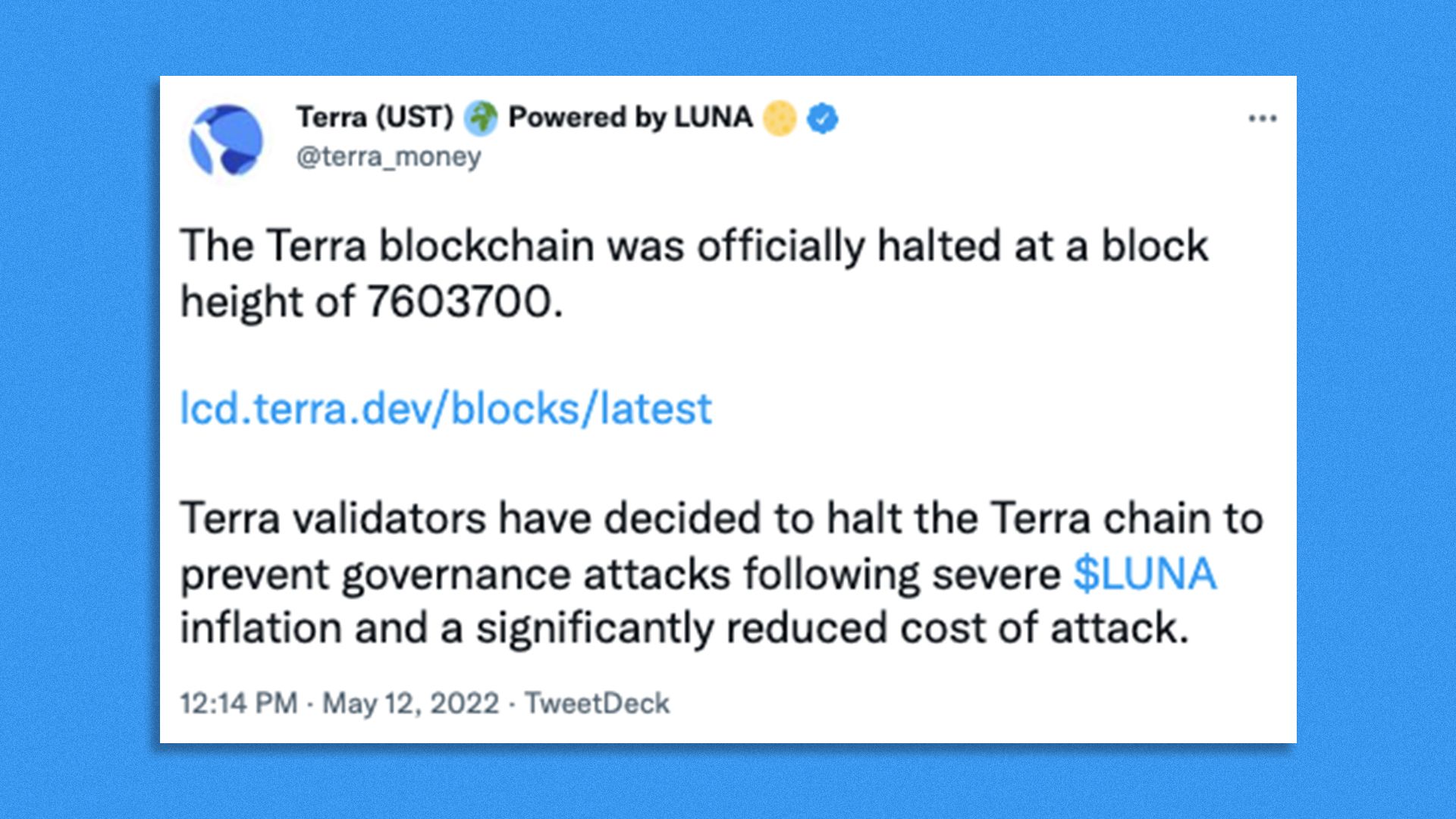 A screenshot from the official Terra Twitter account, announcing a blockchain stoppage. 