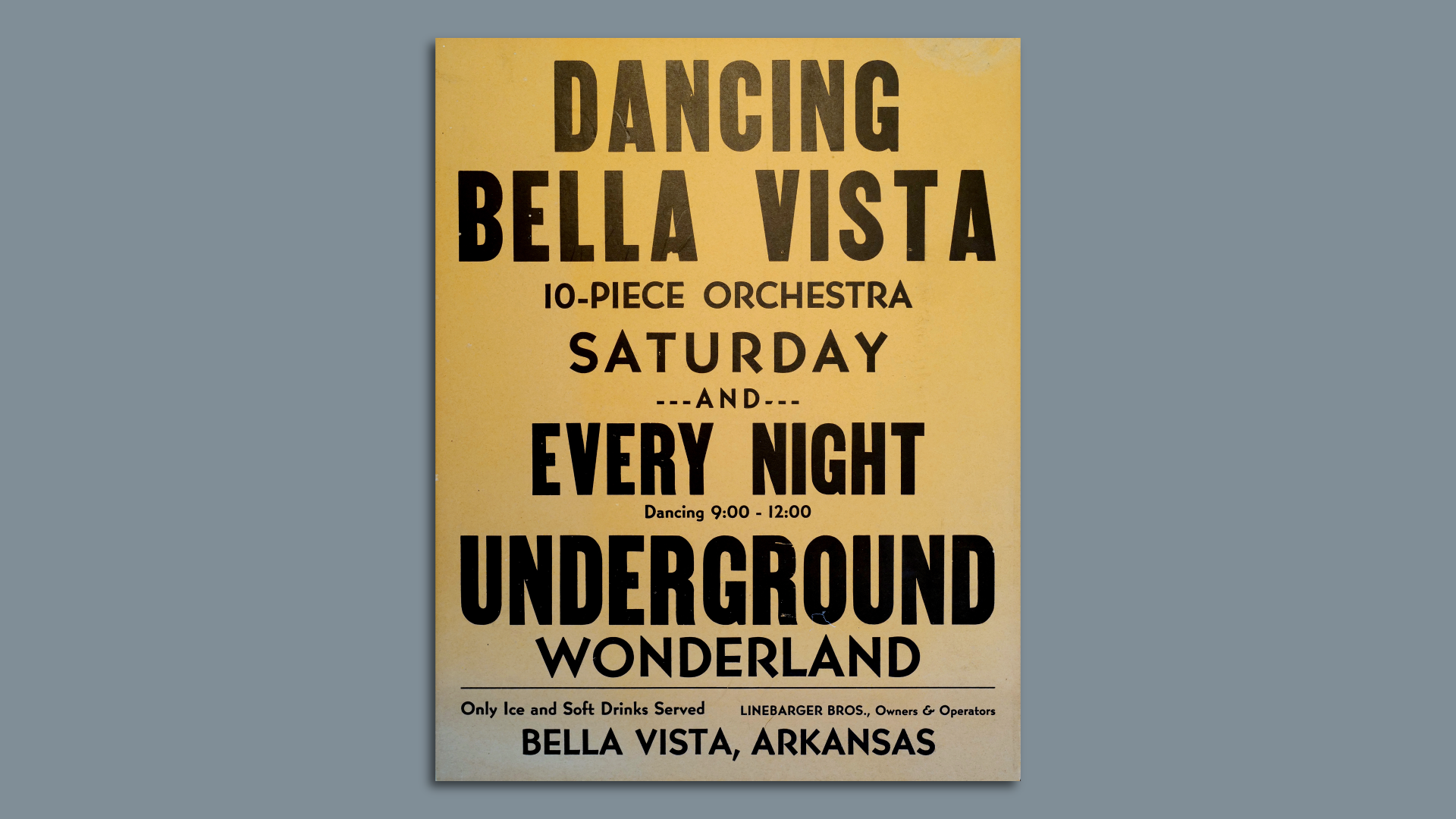 A photo of an old poster reading: "Dancing Bella Vista" and advertising the Wonderland Cave. 