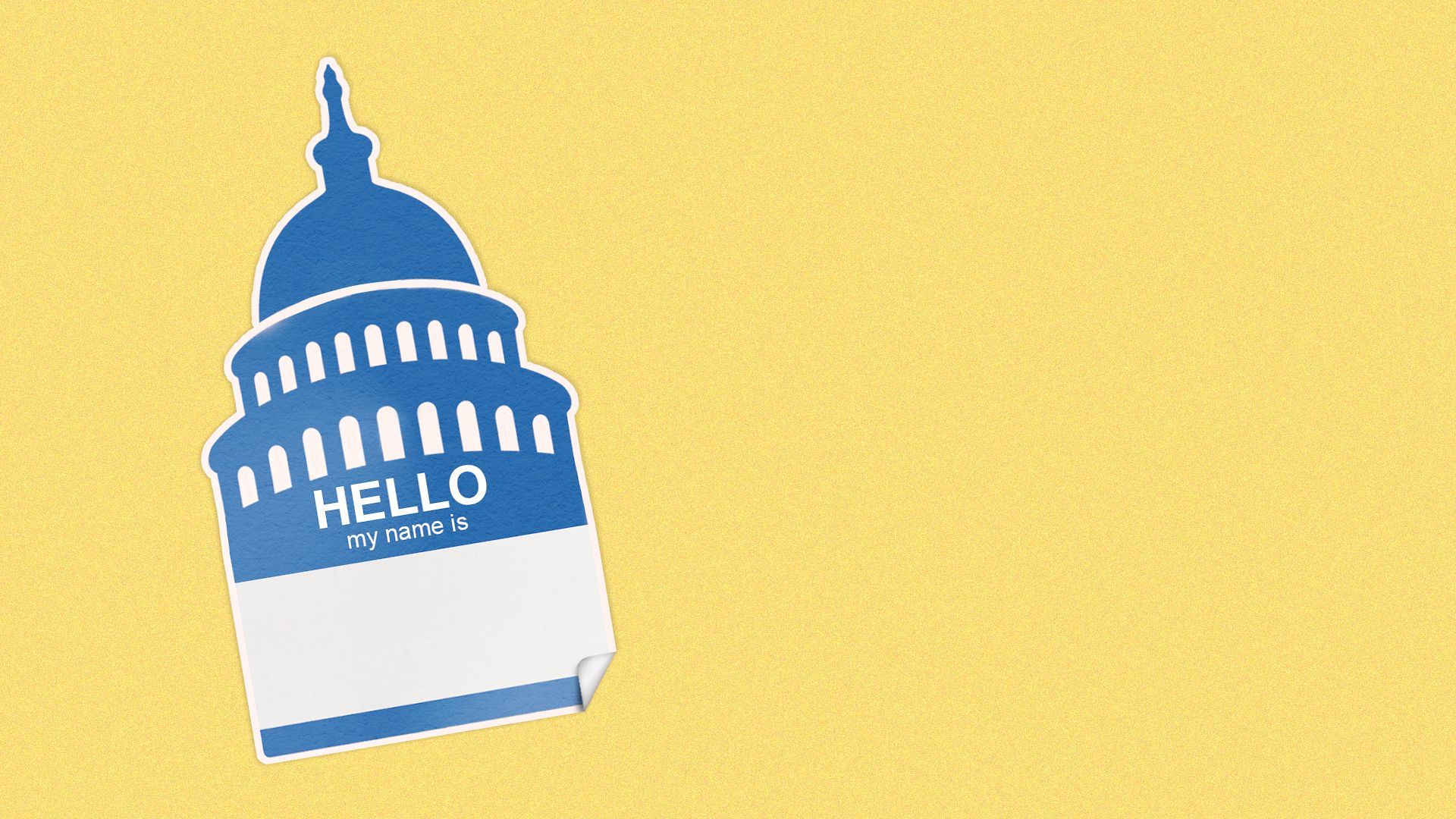 illustration of a "hello, my name is" nametag shaped like the capitol building 