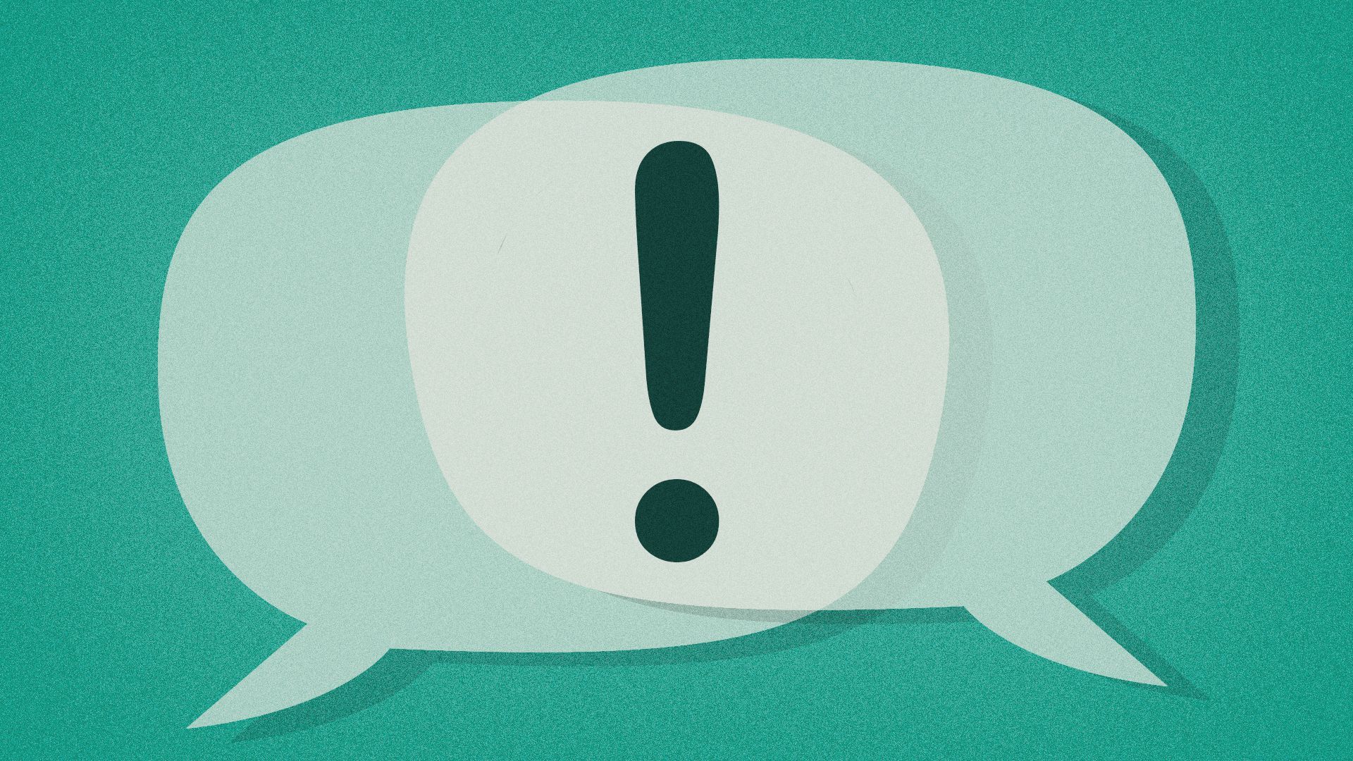Illustration of two overlapping speech bubbles, with an exclamation point in the middle. 