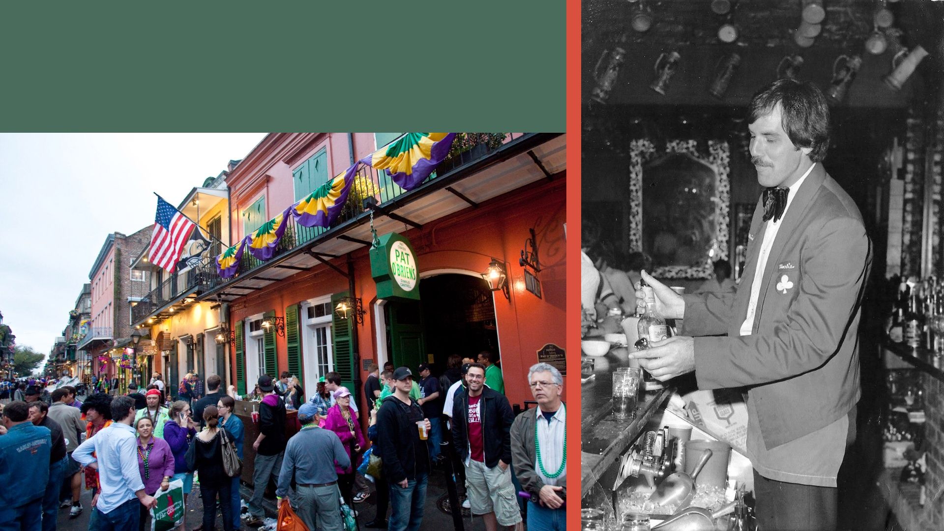 A photo collage with a black and white picture of a man working behind a bar and a color image of a crowd outside Pat O'Brien's Bar.
