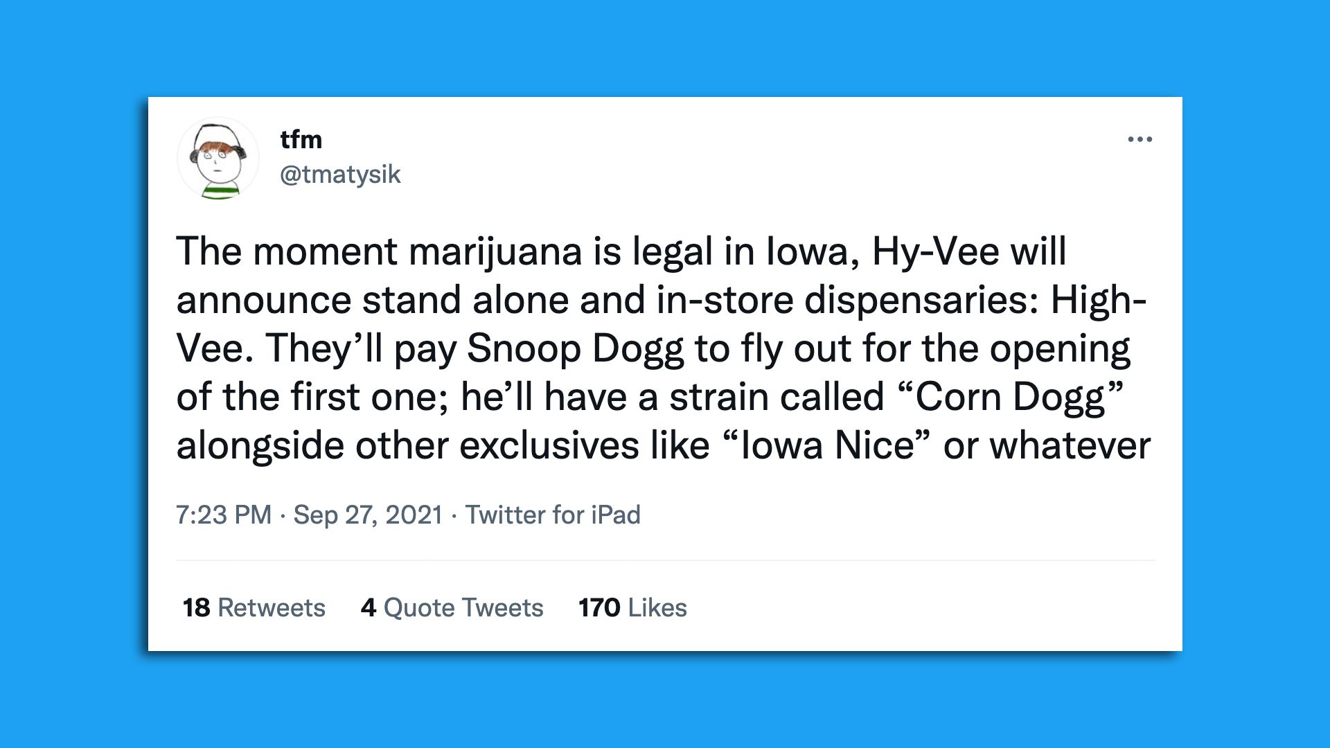 A screenshot of a funny tweet about Hy-Vee someday selling marijuana