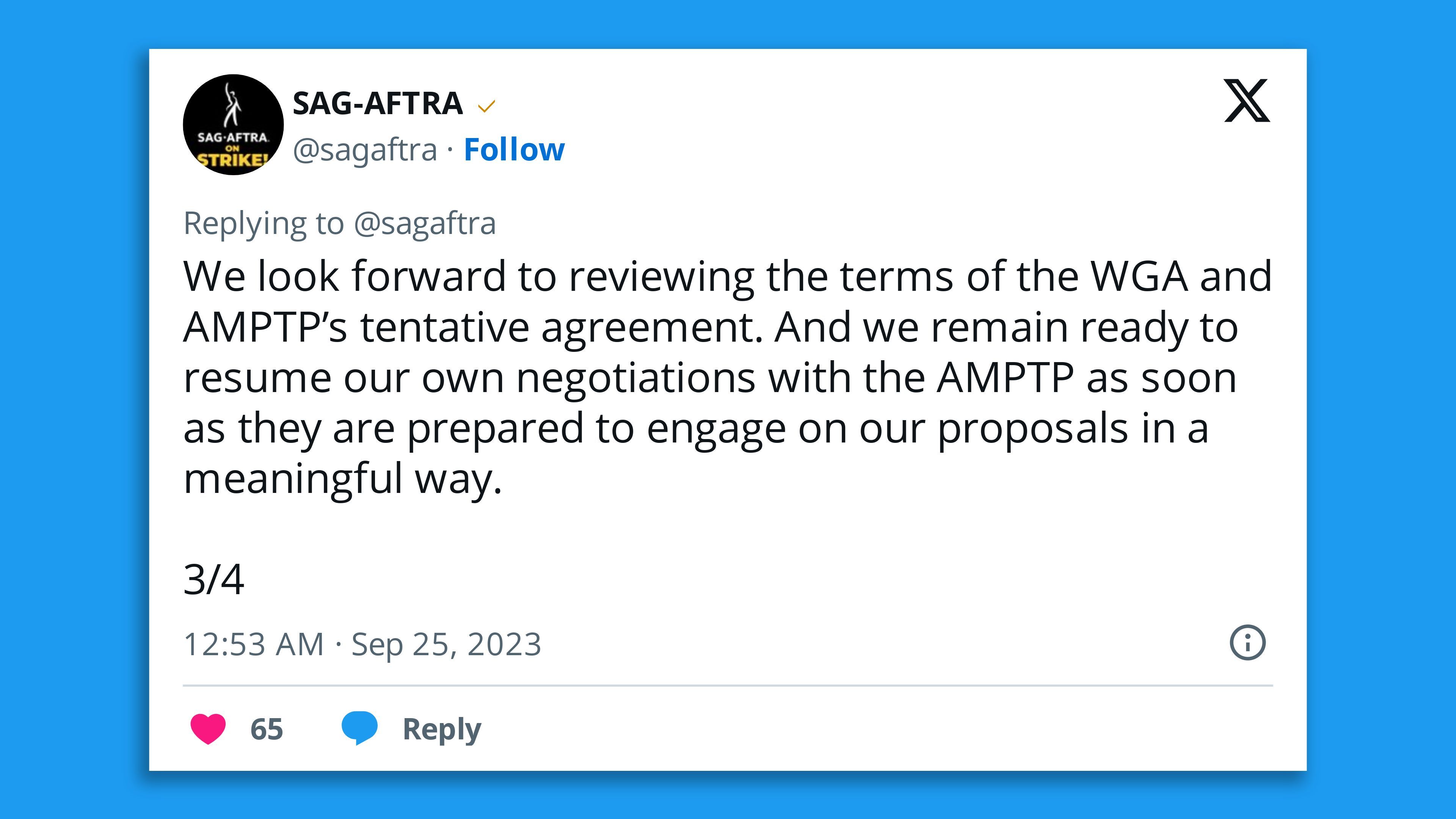 A screenshot of a SAG-AFTRA tweet, saying: "We look forward to reviewing the terms of the WGA and AMPTP’s tentative agreement. And we remain ready to resume our own negotiations with the AMPTP as soon as they are prepared to engage on our proposals in a meaningful way. "