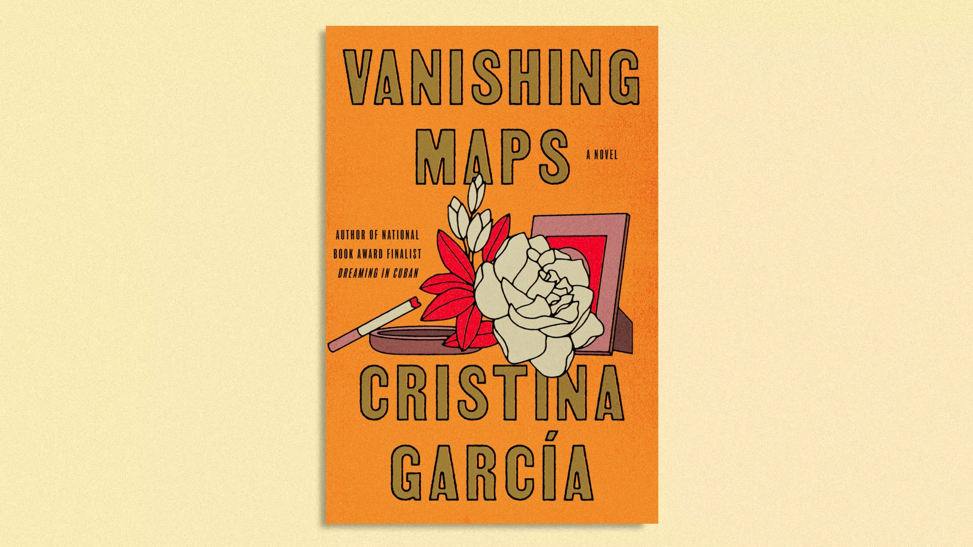 Book cover of Cristina García’s upcoming novel, "Vanishing Maps," a a follow-up novel to her acclaimed "Dreaming in Cuban."