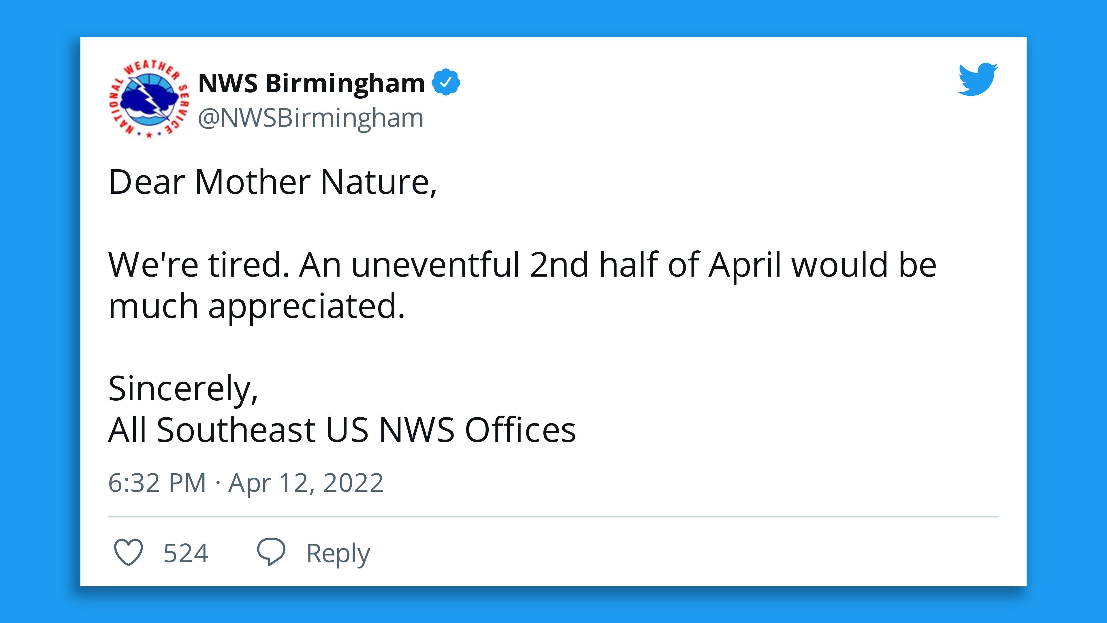 A tweet by NWS Birmingham asking the weather to be quieter in the second half of April after getting slammed at the start.