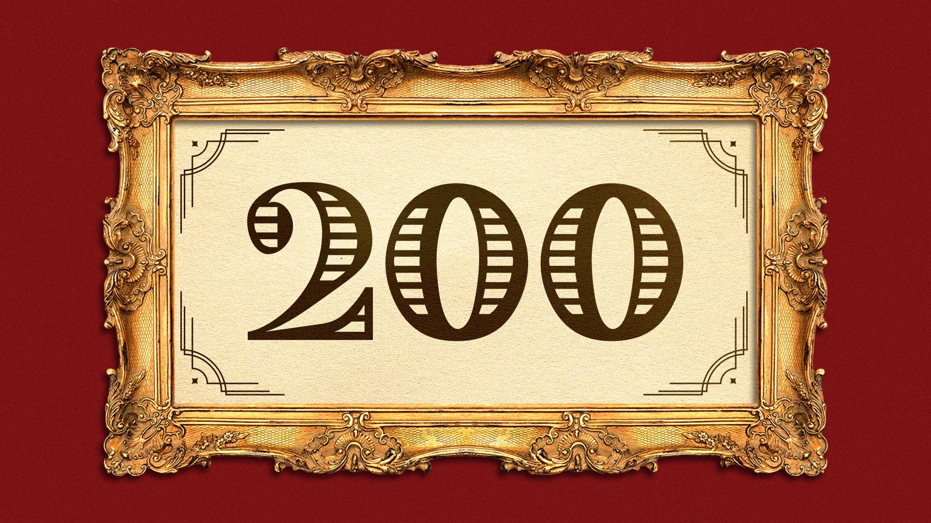 Illustration of "200" in an ornate picture frame.