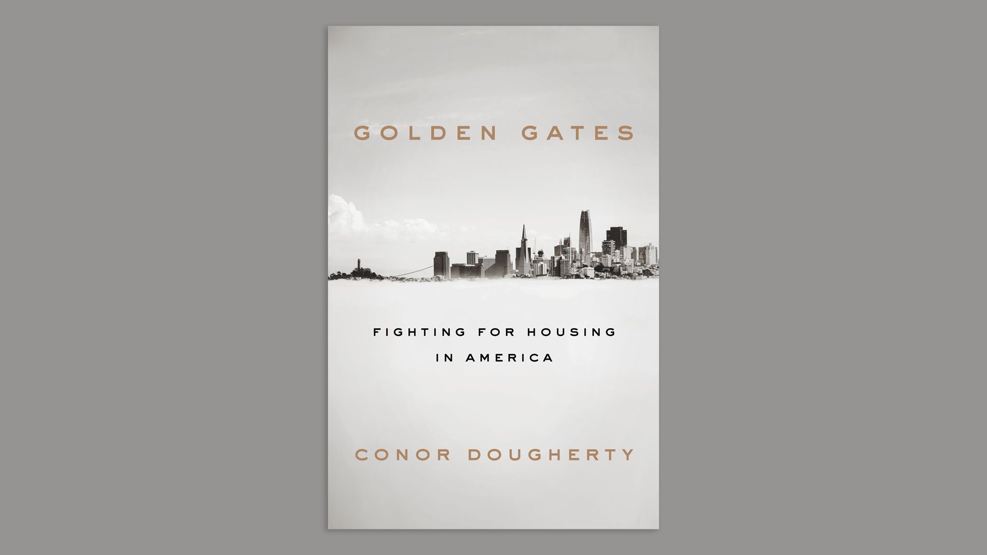 Golden Gates, by Conor Dougherty