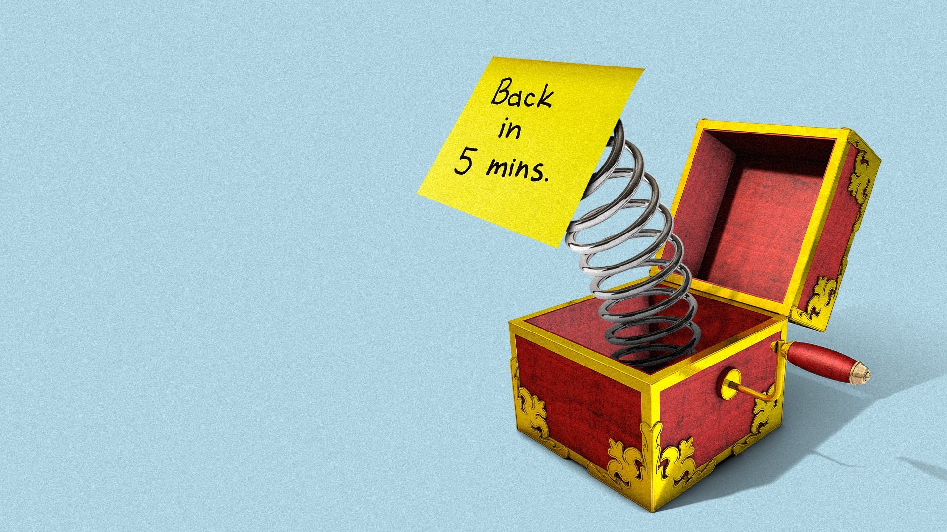 Illustration of a jack-in-the-box with a "Back in 5 minutes" note on the spring.