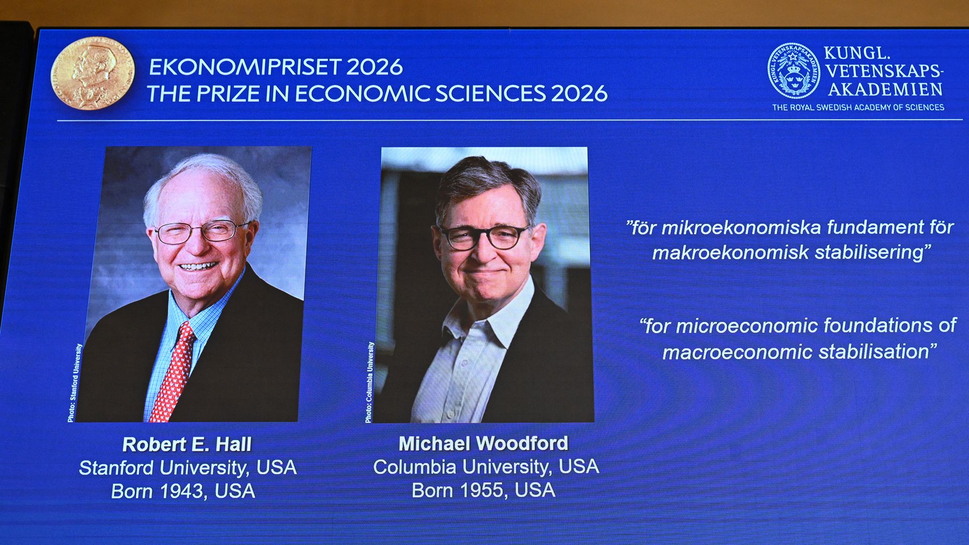Robert E. Hall and Michael Woodford are announced as the 2026 Nobel economics laureates in Stockholm on Monday. Photo: Jonathan Nackstrand/AFP via Getty Images