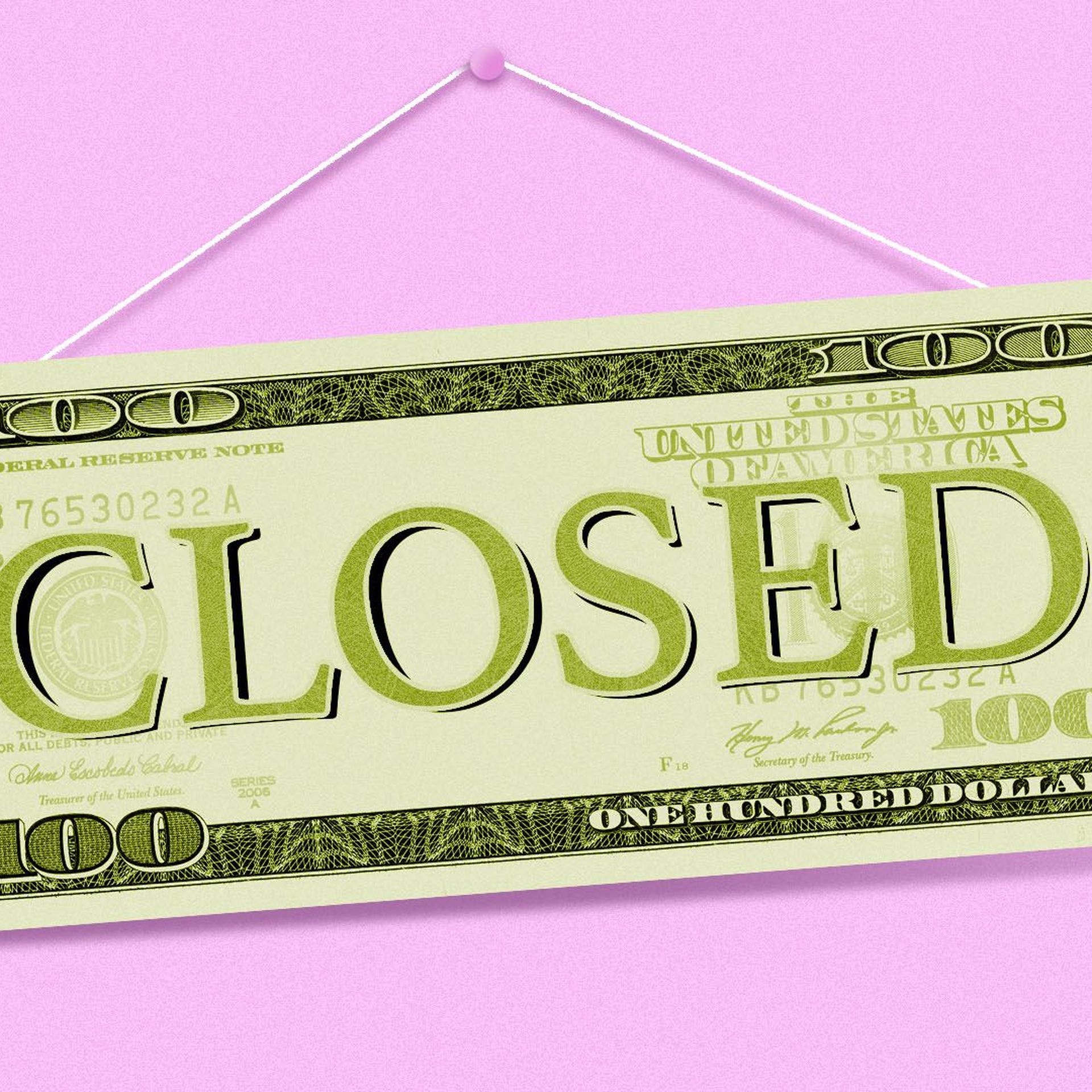 Illustration of a closed sign in the shape of a 100 dollar bill
