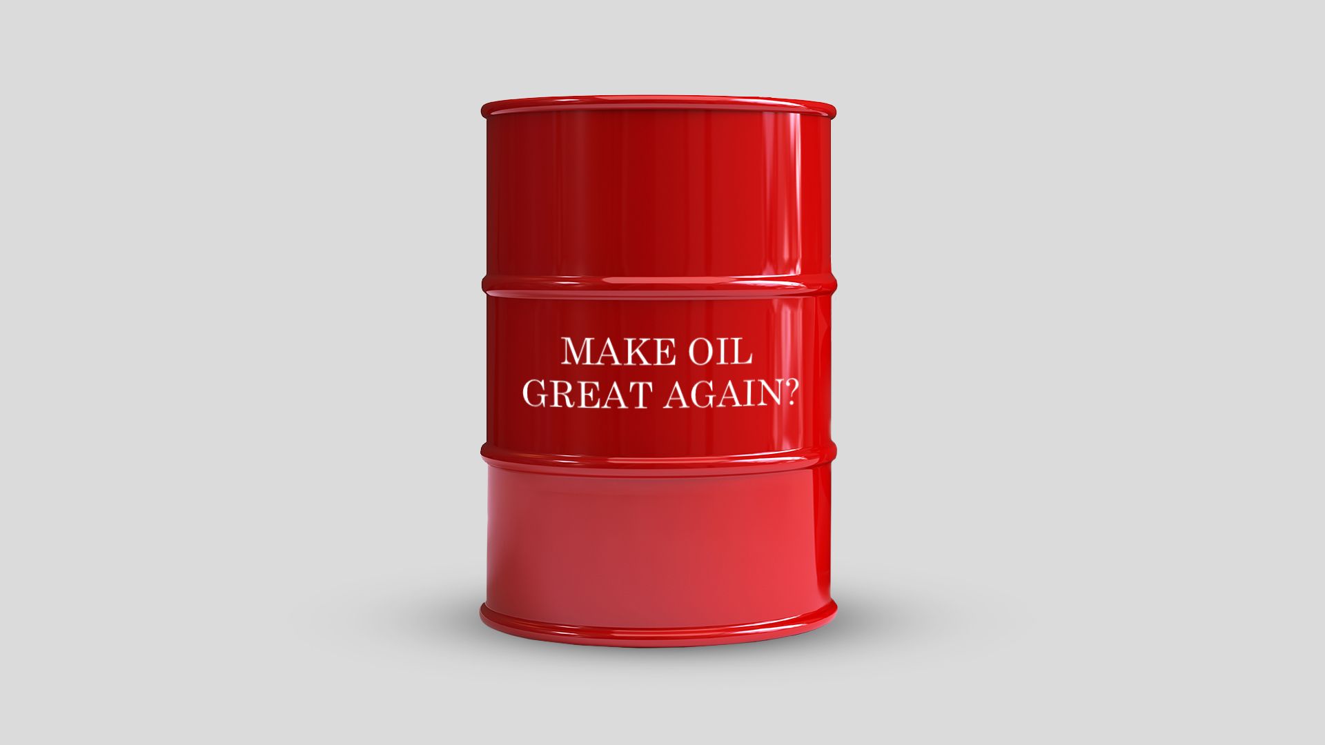 Illustration of oil barrel that says "Make oil great again?"