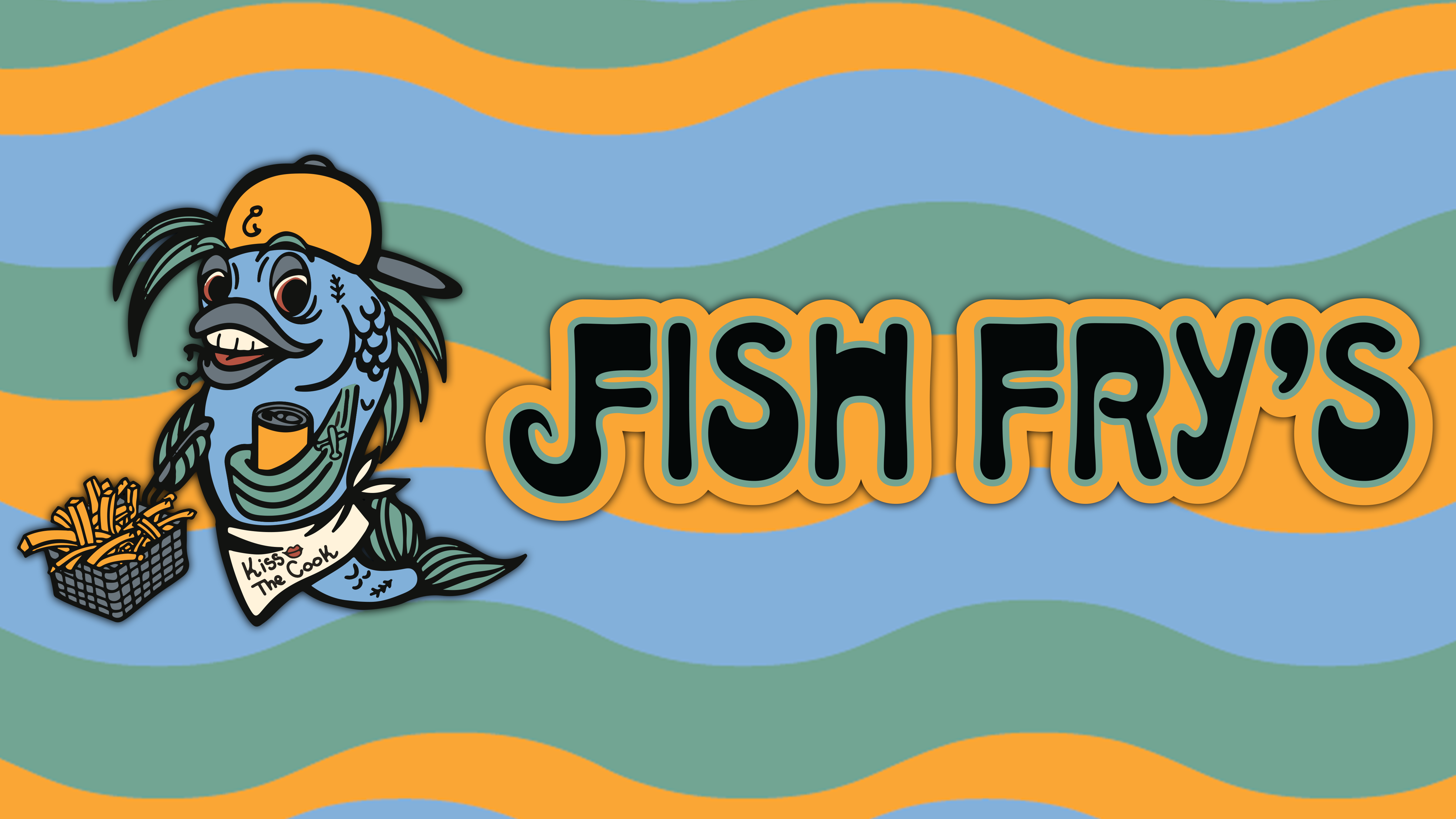 Cartoon blue fish wearing an orange cap and apron that says "Kiss The Cook," holding fries, next to bold text "FISH FRY'S" on wavy orange, blue, and green striped background.
