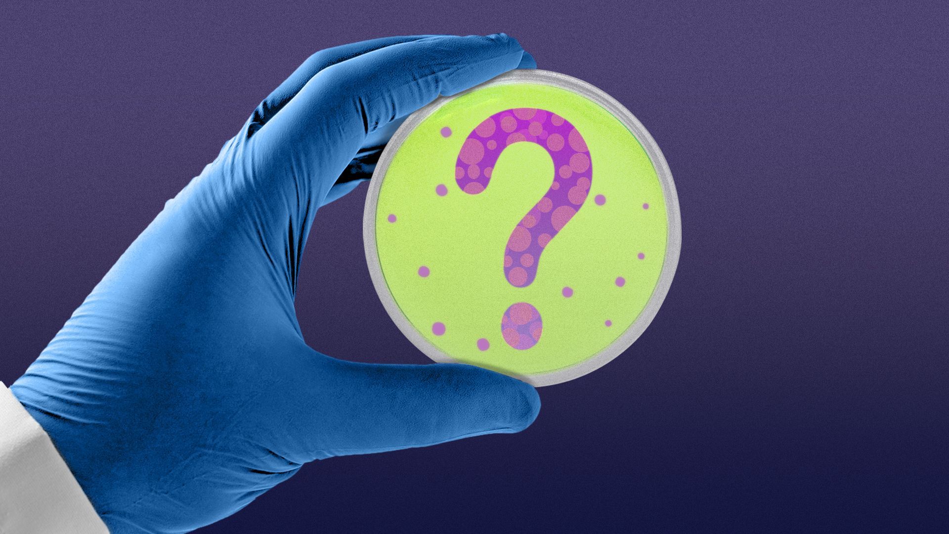 Illustration of a gloved hand holding a petri dish with a question mark.