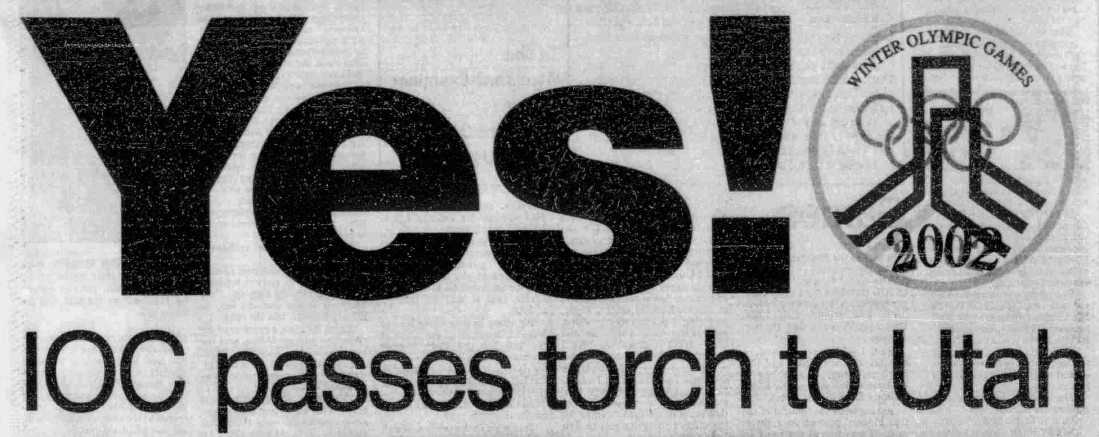 An old newspaper headline reads: "YES! IOC passes torch to Utah" 
