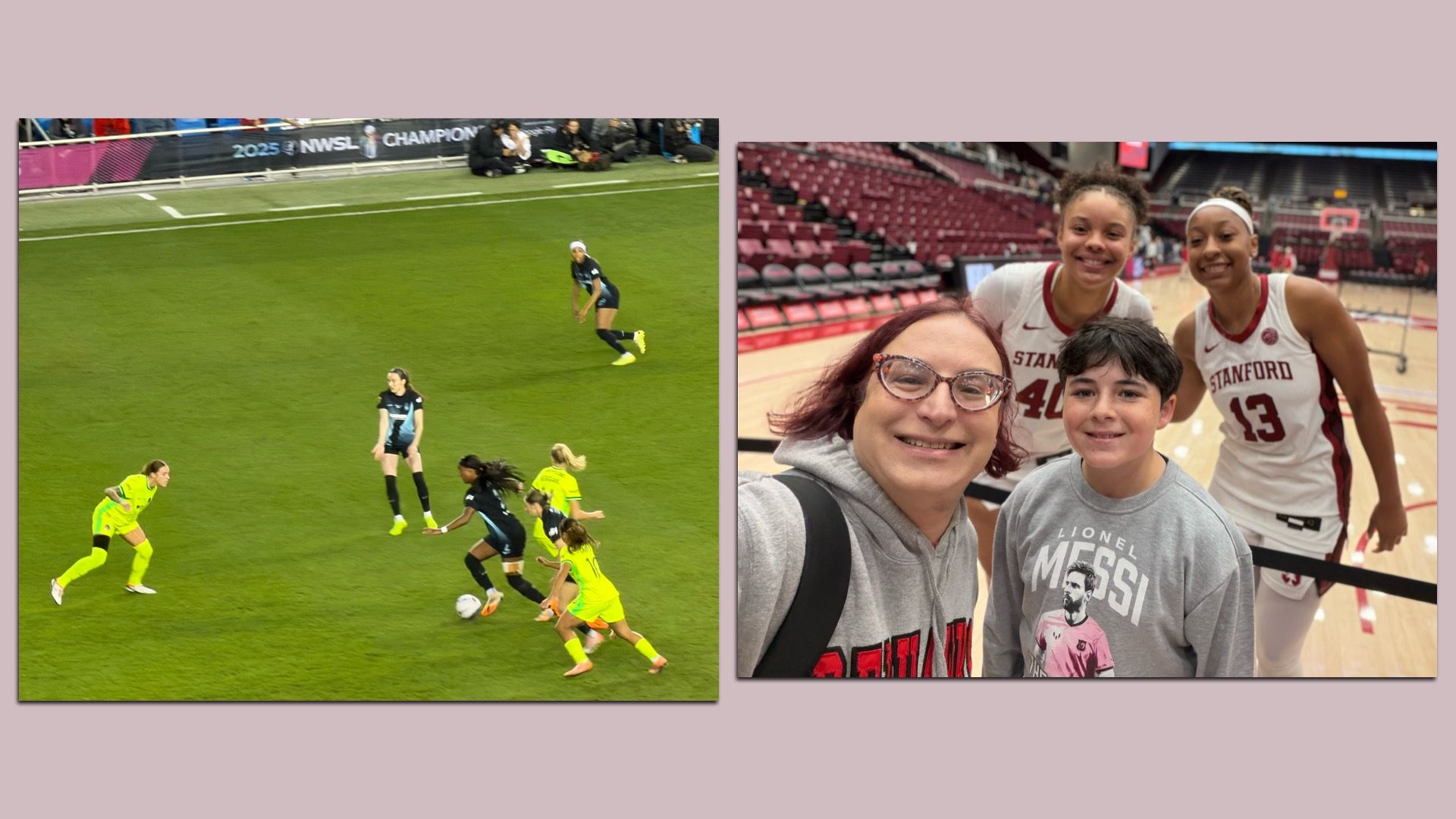 Left image: Gotham FC on the move against the Washington Spirit during the first half of Saturday's 2025 NWSL Championship. Right image: Harvey and I with Stanford's Courtney Ogden (rear left) and Chloe Clardy (rear right)