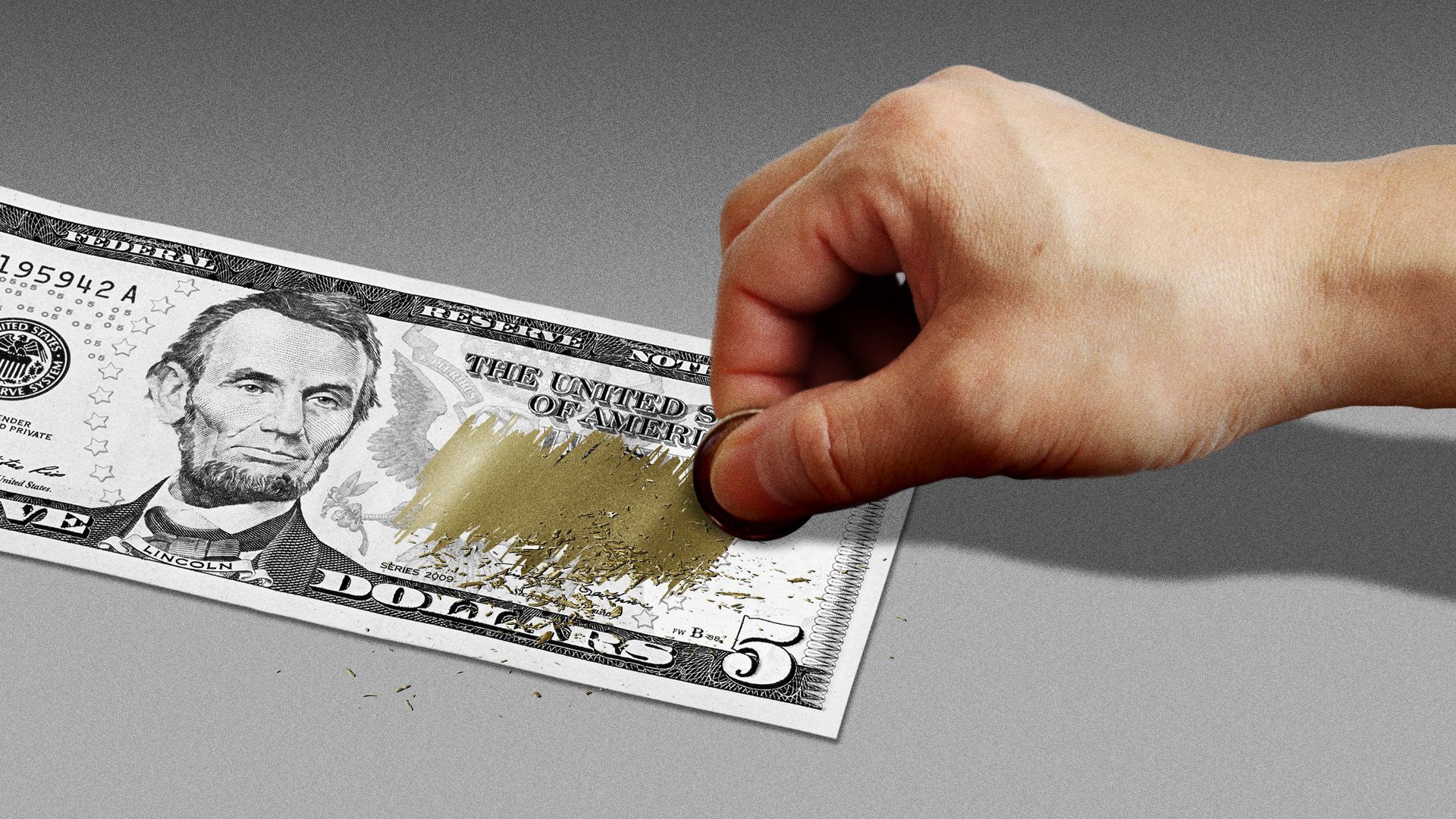 Illustration of a person using a five-dollar bill as if it is a scratch-off lottery ticket. 