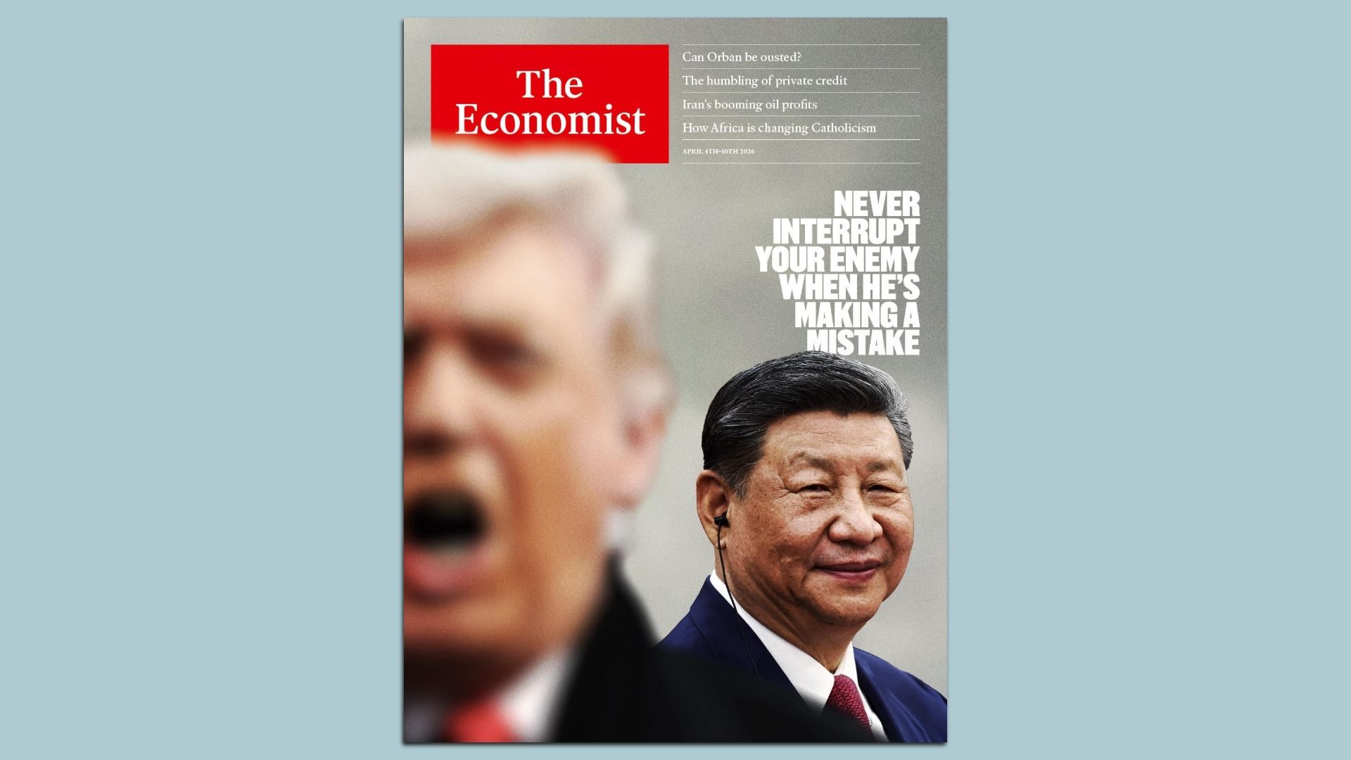 Cover of The Economist: red logo top left, blurred man on the left and a smiling man in a suit on the right; large white quote reading "Never interrupt your enemy when he's making a mistake".