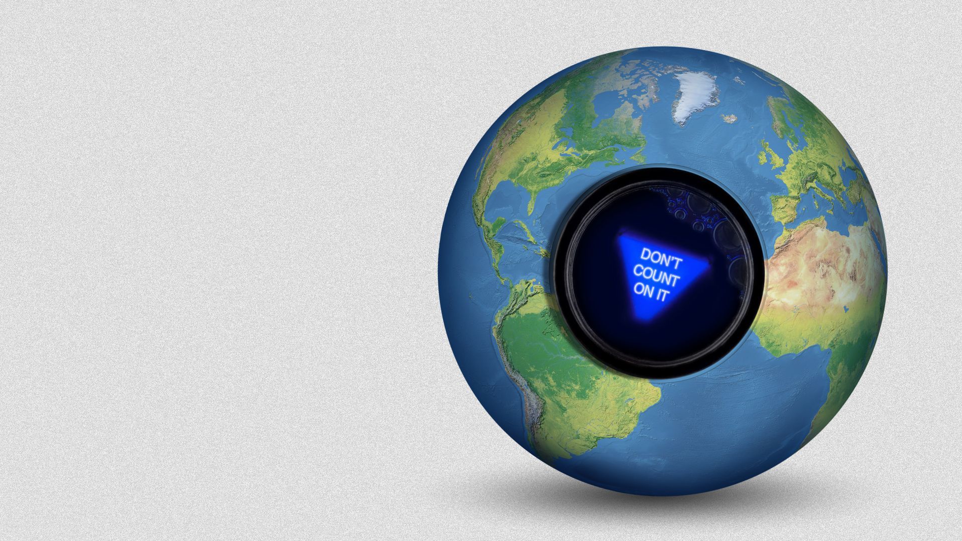 Illustration of an Earth stylized as a magic 8-ball with a result that reads, "Don't count on it."