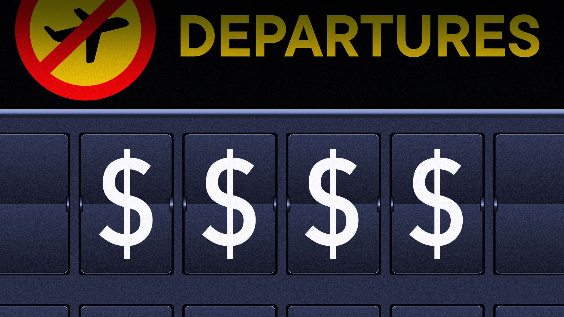 Illustration of a departures analog airport flip board with dollar signs on it and a "no" symbol over a plane graphic