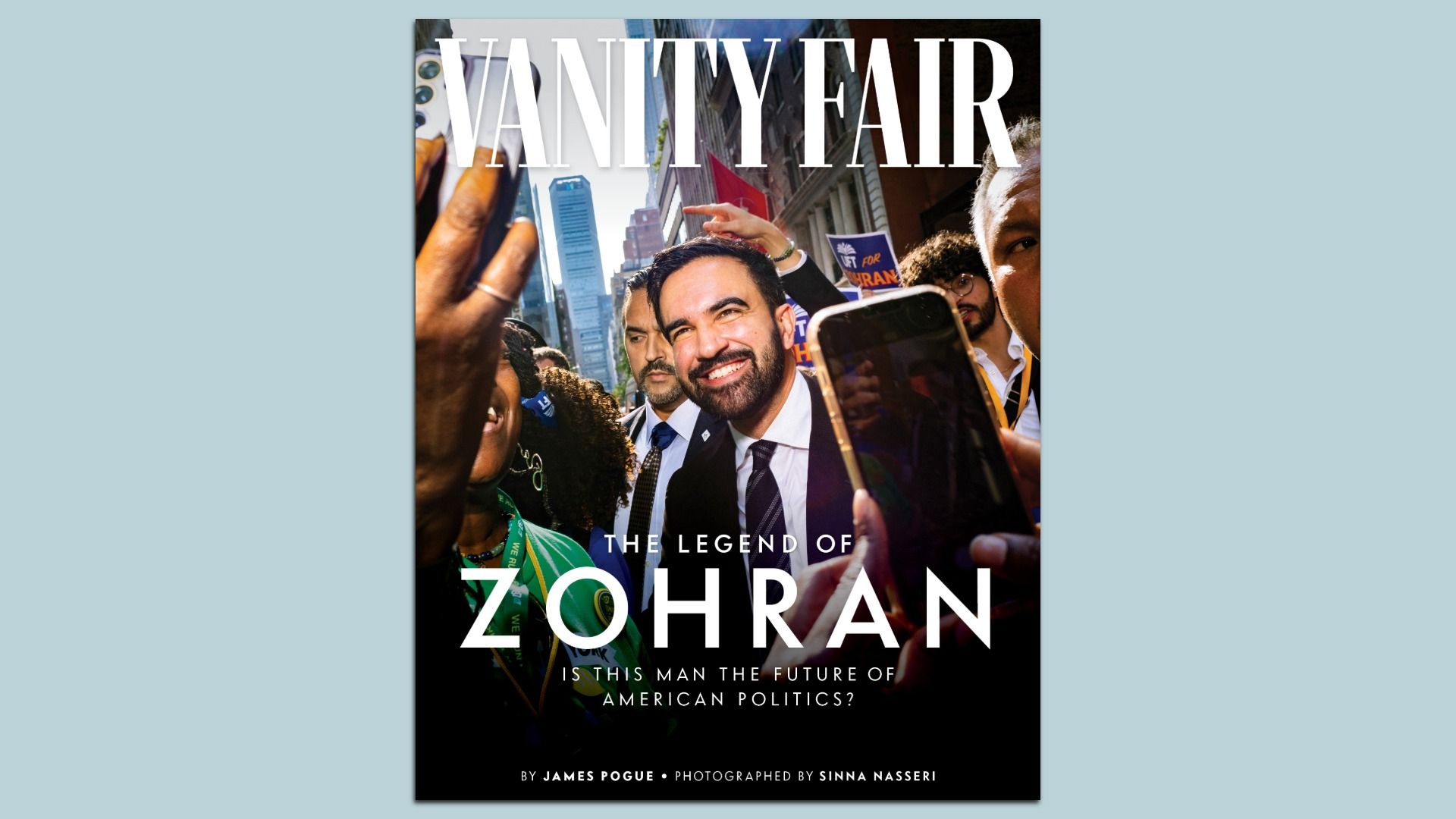 Vanity Fair cover featuring Zohran Mamdani in a suit surrounded by a crowd and phone cameras, with text "The Legend of Zohran" and a question about American politics.