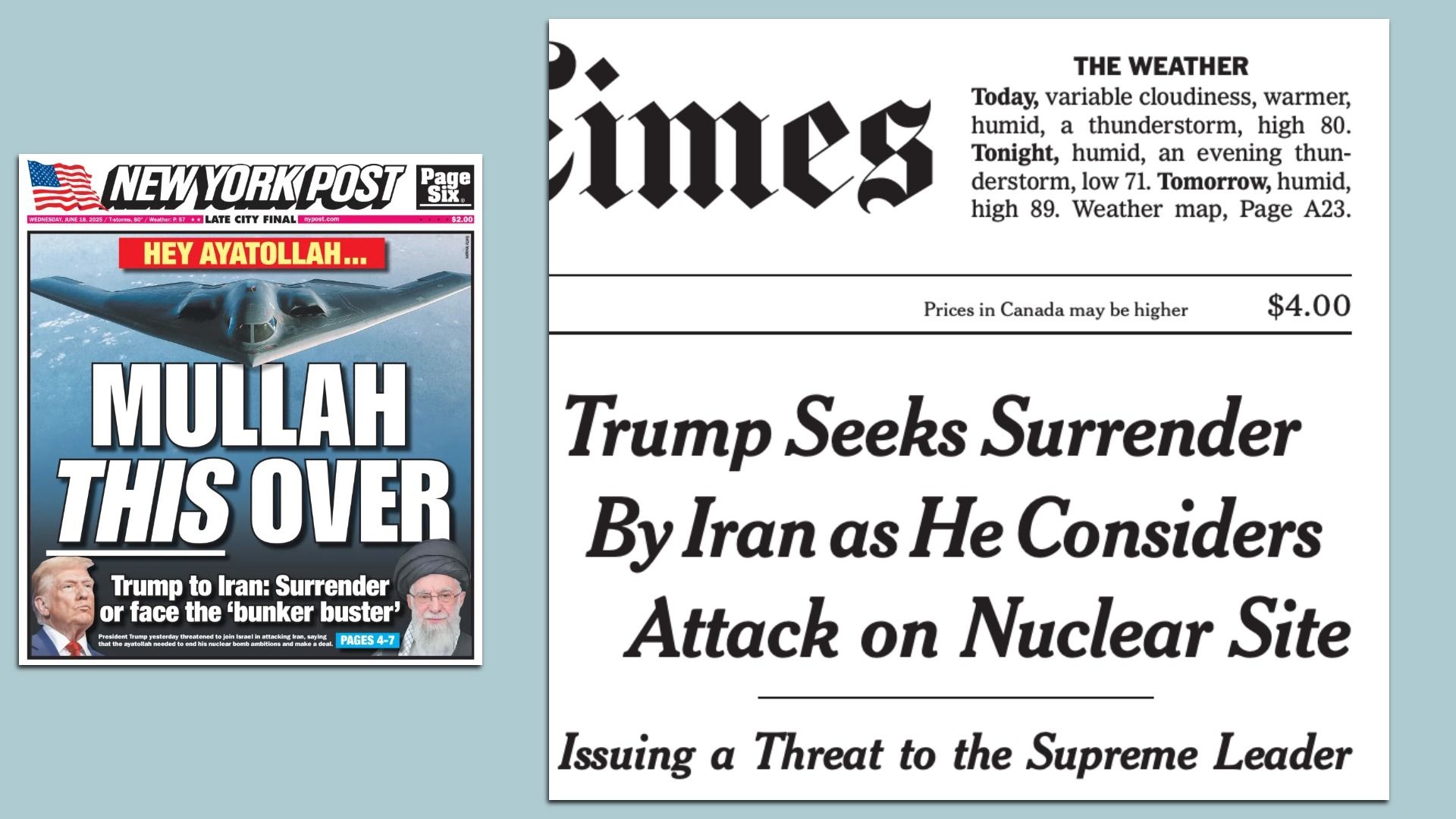 Two front pages President Trump is sure to see this morning. 